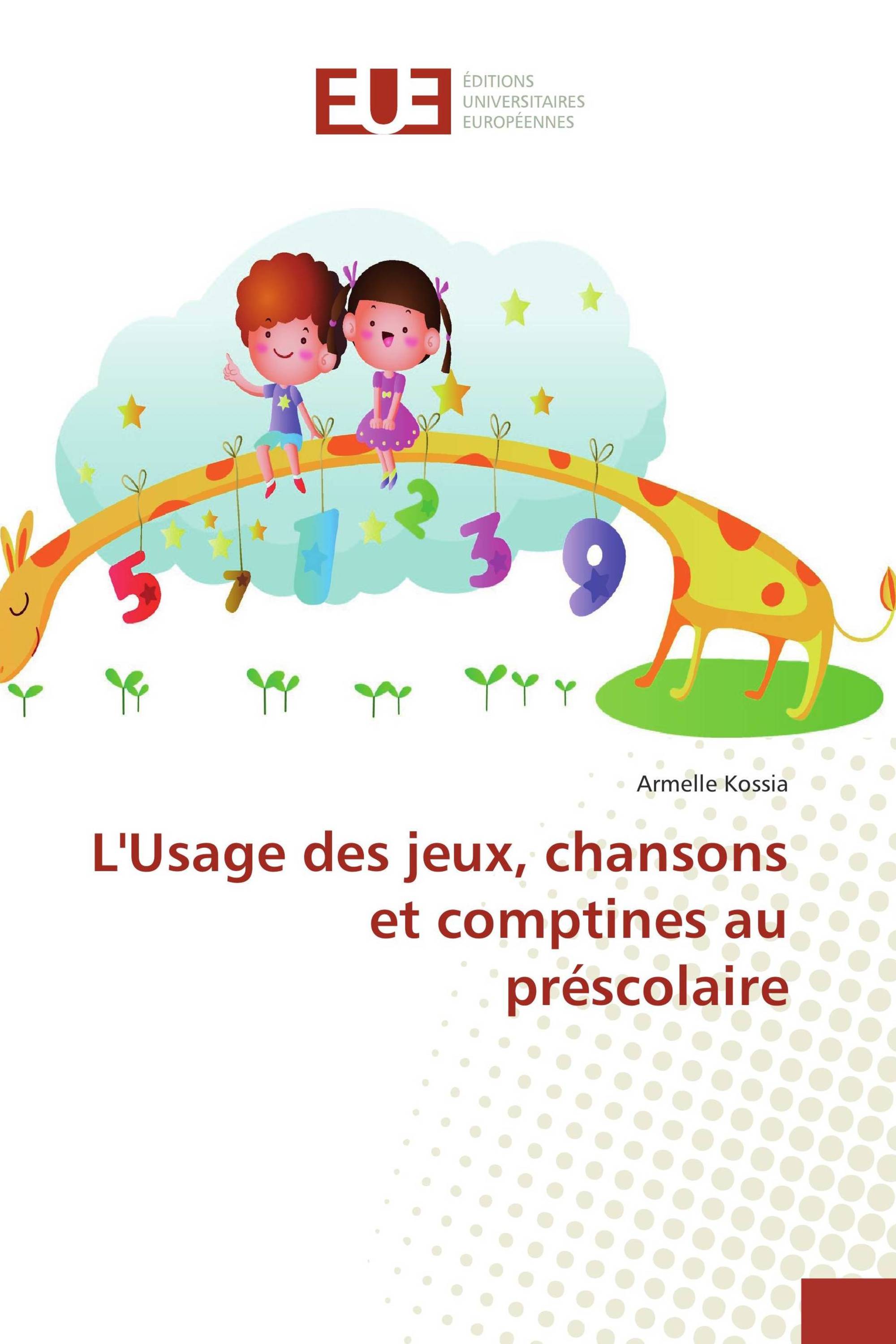 L'Usage des jeux, chansons et comptines au préscolaire