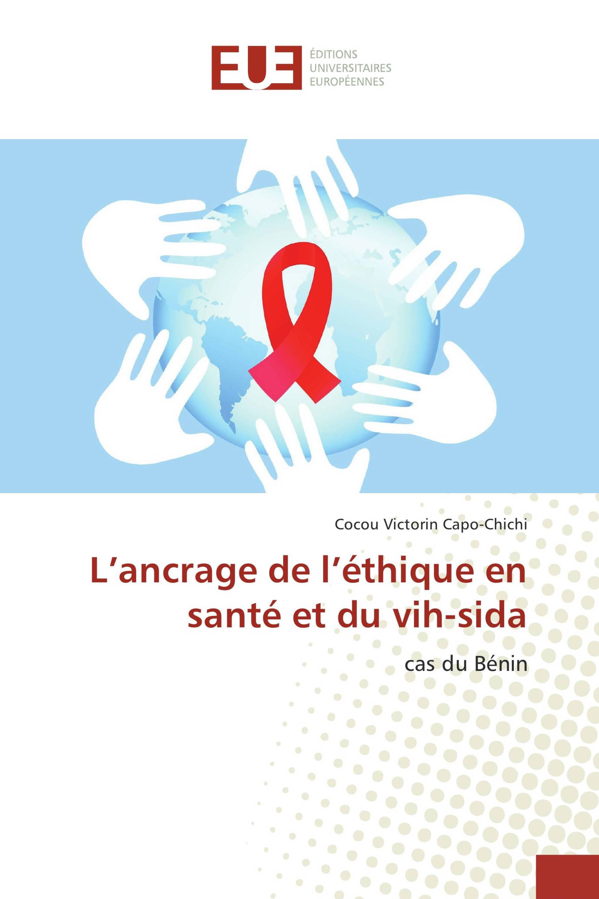 L’ancrage de l’éthique en santé et du vih-sida