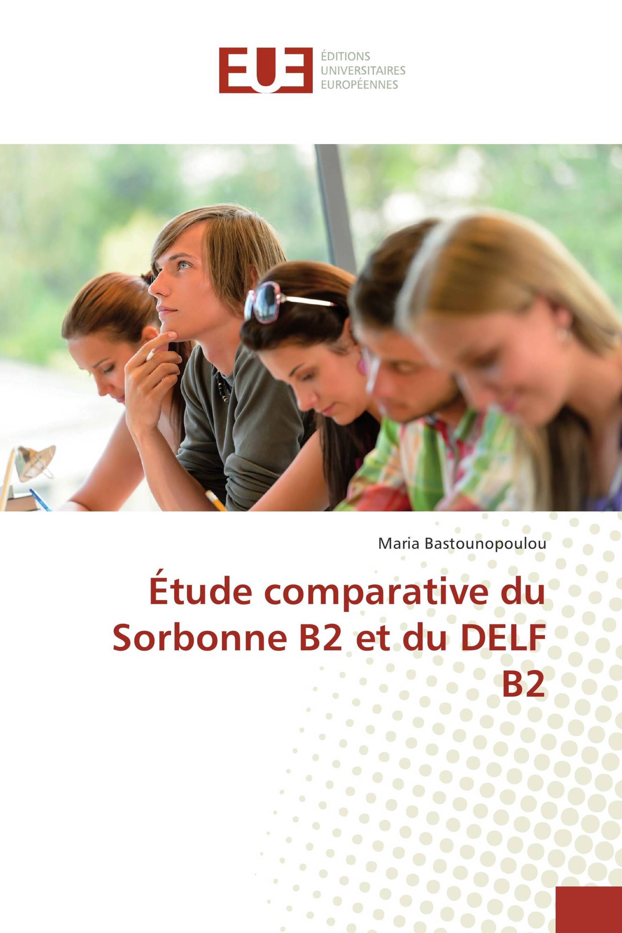 Étude comparative du Sorbonne B2 et du DELF B2