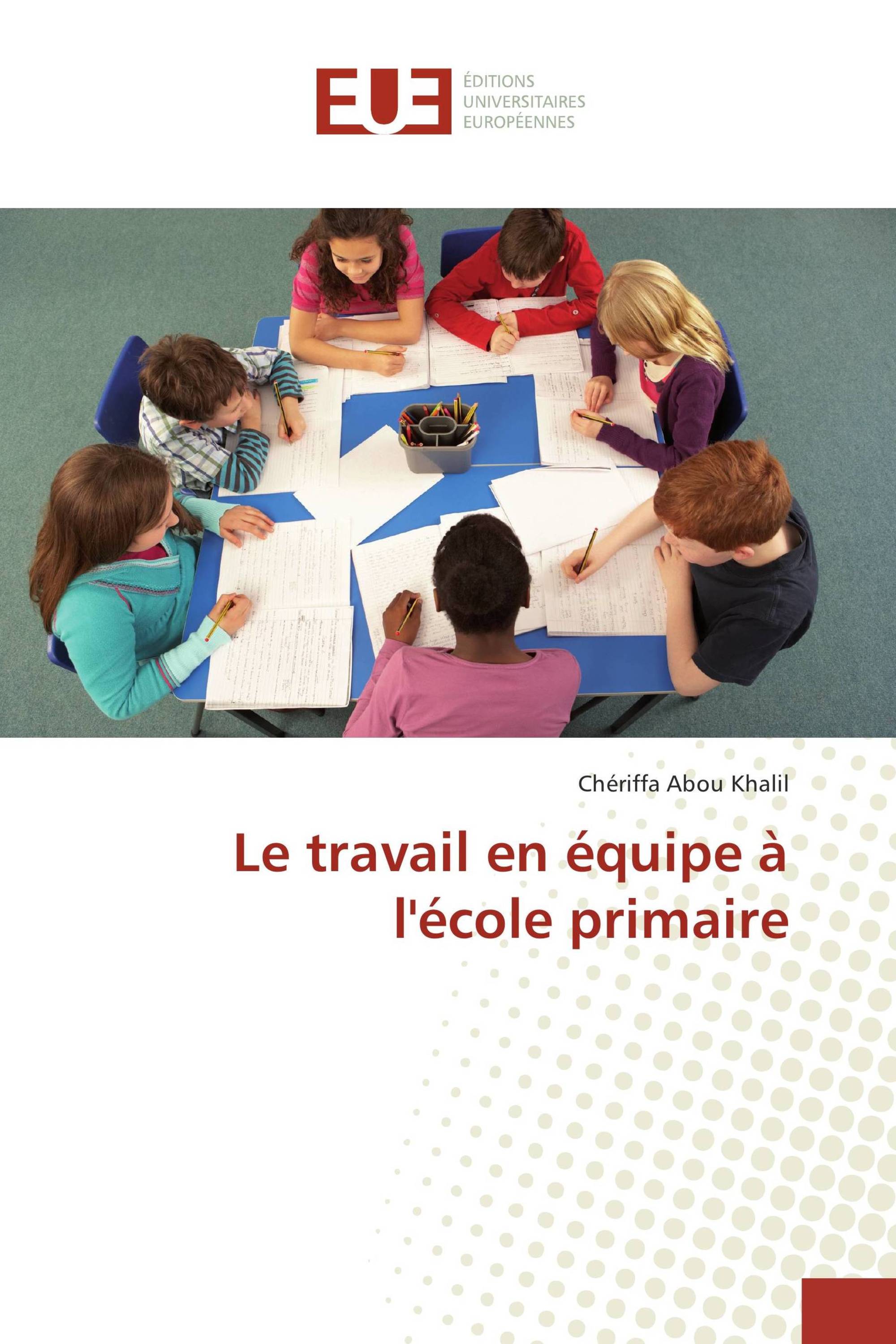 Le travail en équipe à l'école primaire