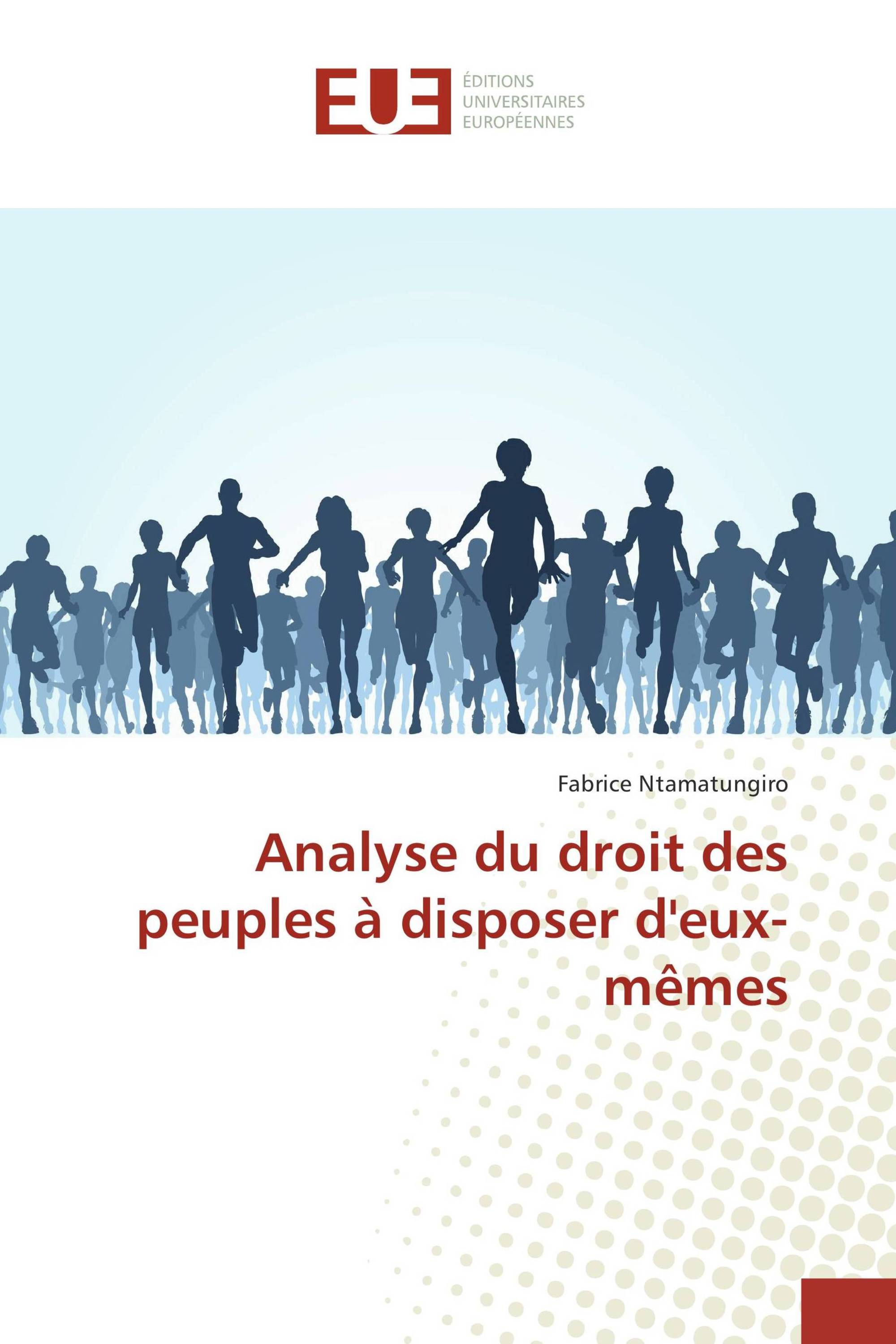 Analyse du droit des peuples à disposer d'eux-mêmes