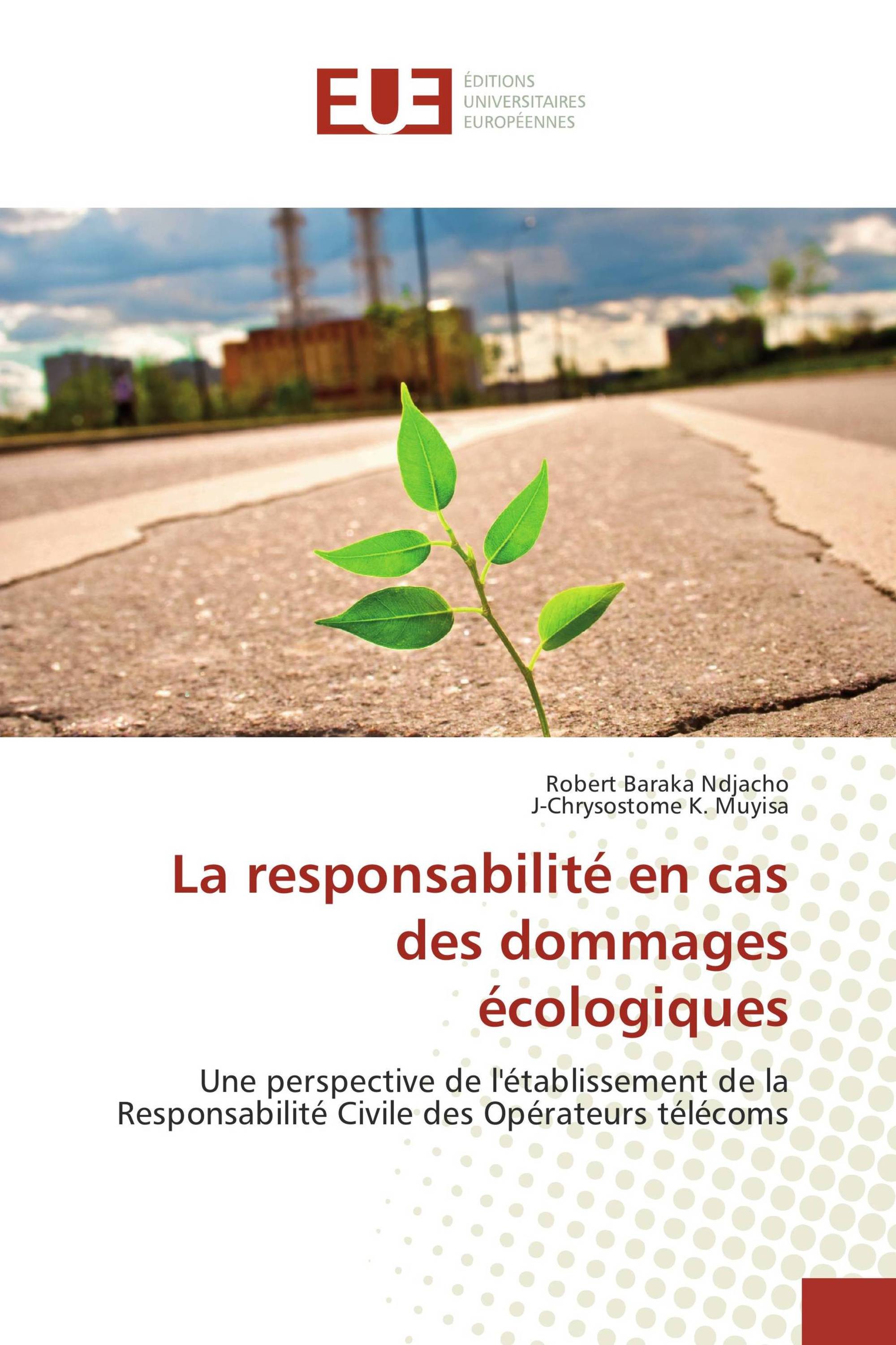 La responsabilité en cas des dommages écologiques