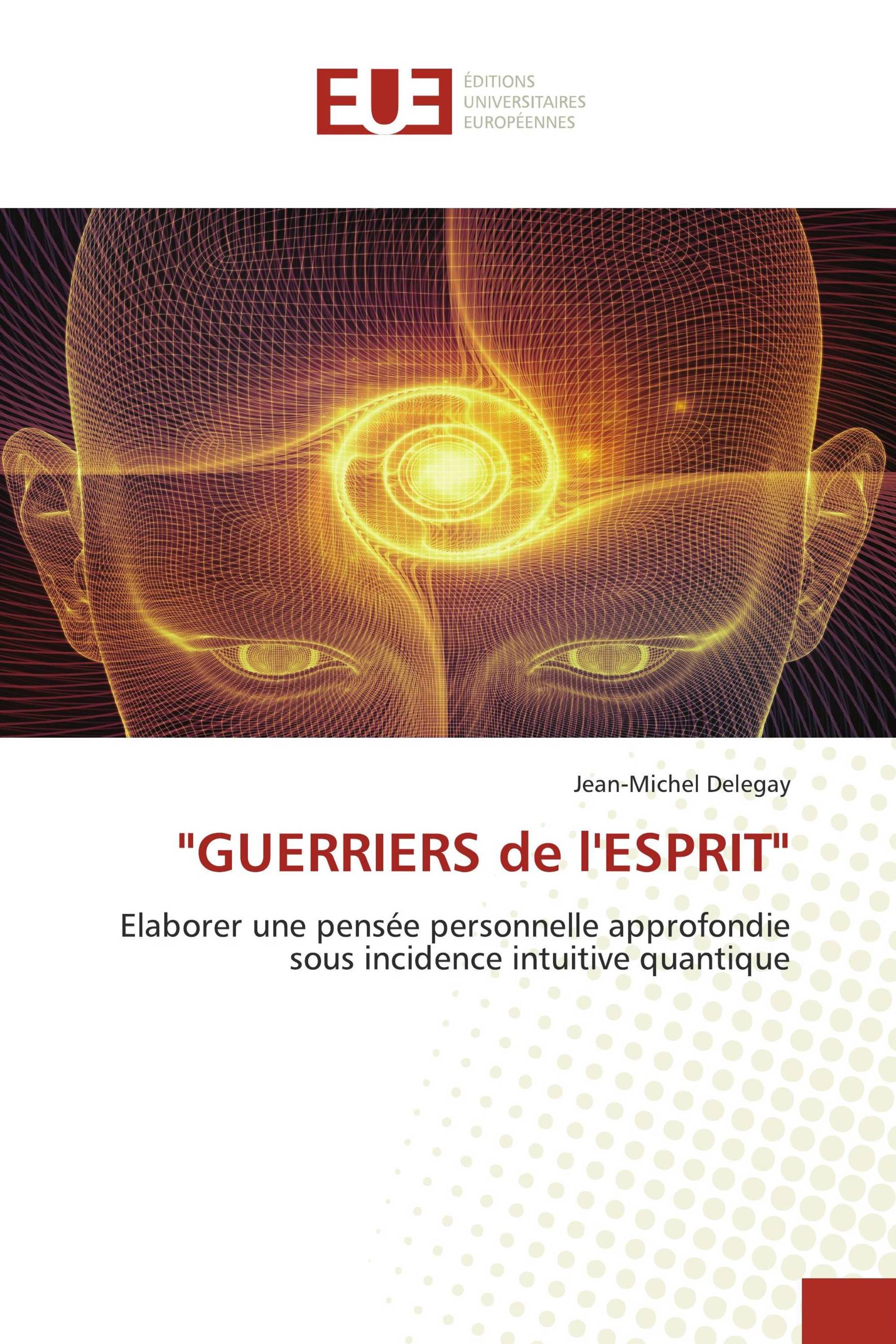 "GUERRIERS de l'ESPRIT"