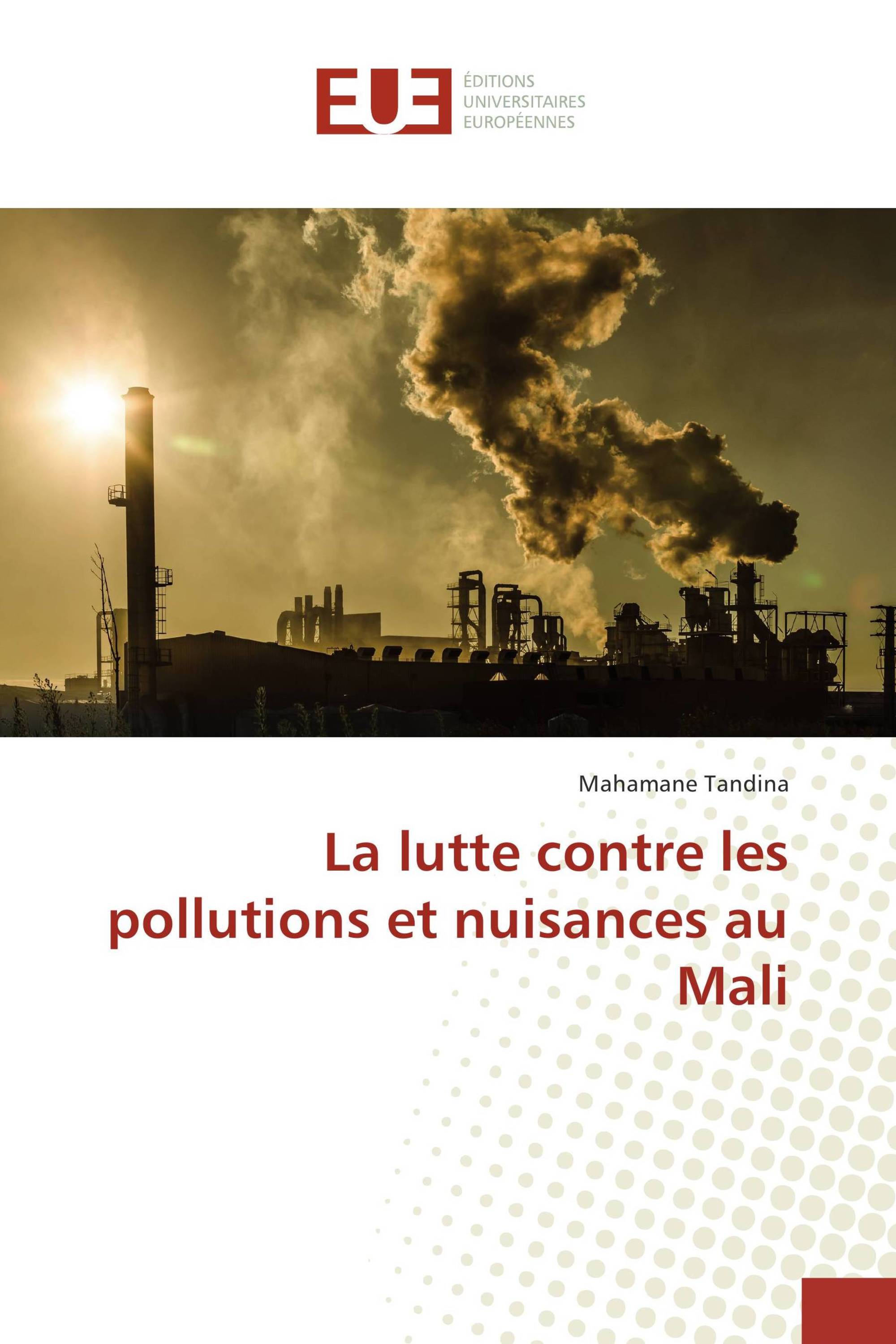 La lutte contre les pollutions et nuisances au Mali