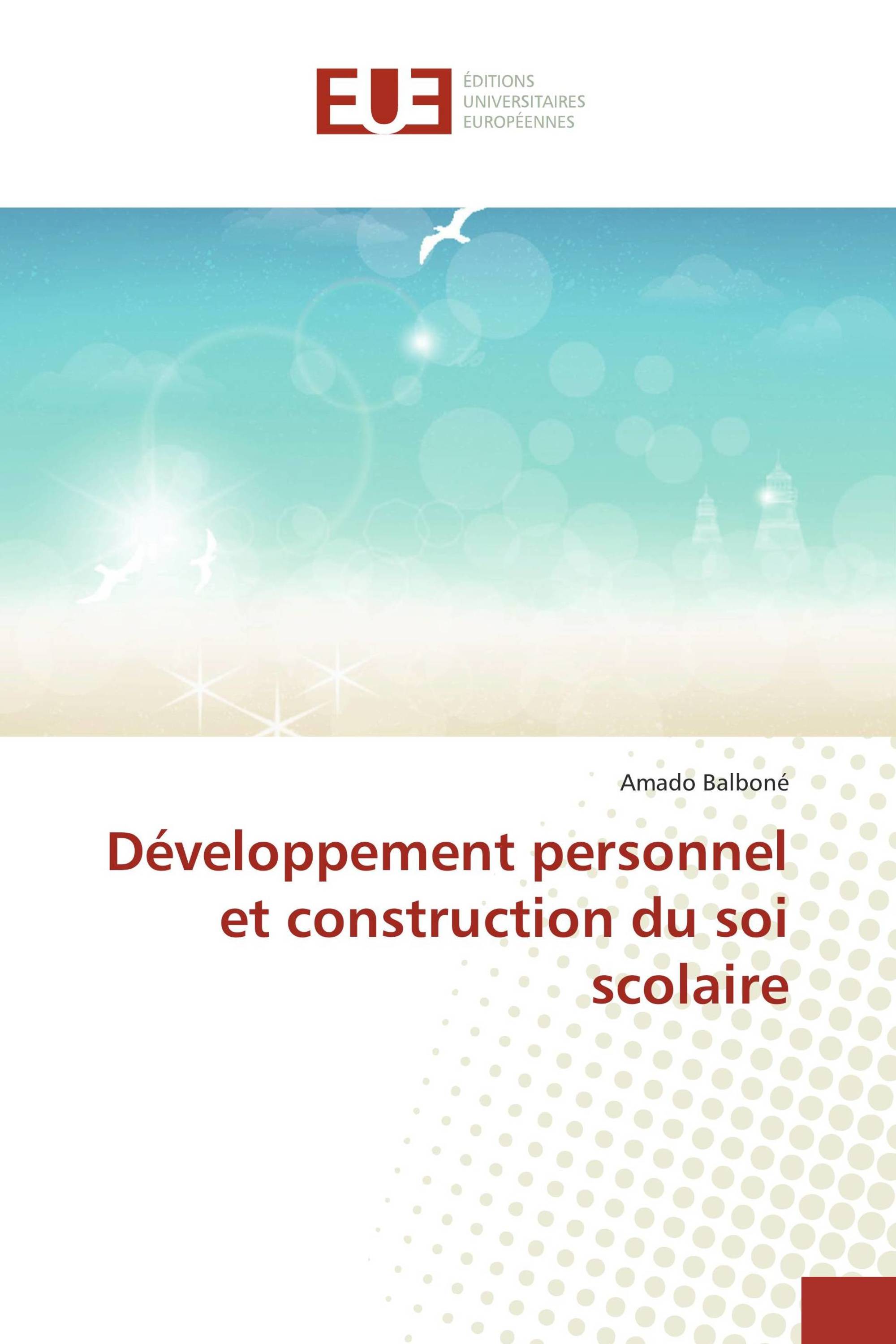 Développement personnel et construction du soi scolaire