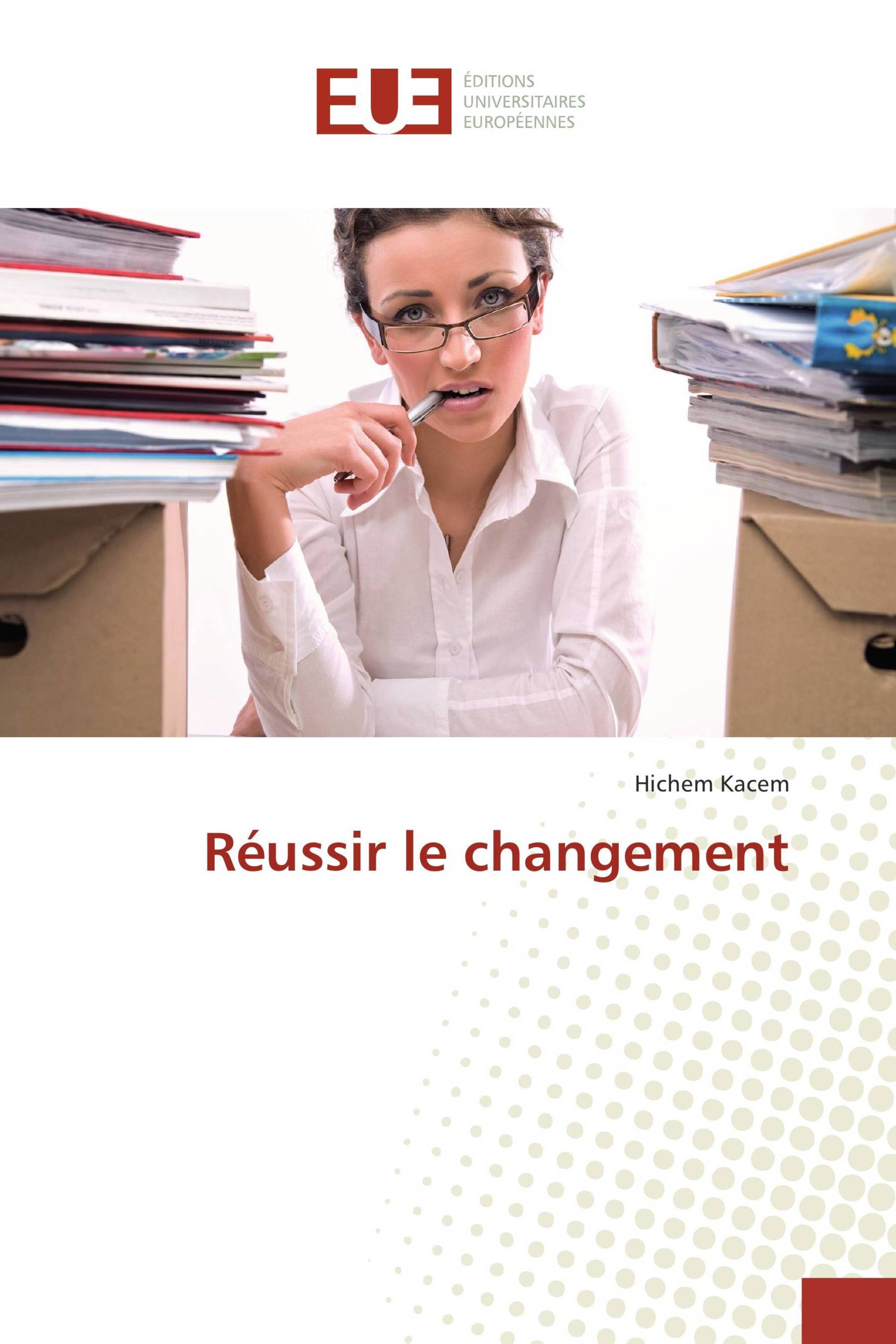 Réussir le changement