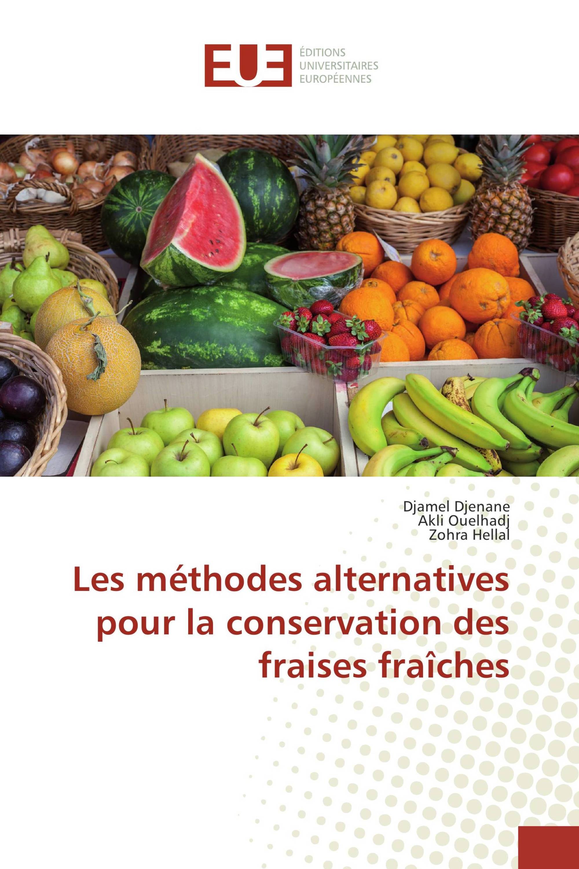 Les méthodes alternatives pour la conservation des fraises fraîches