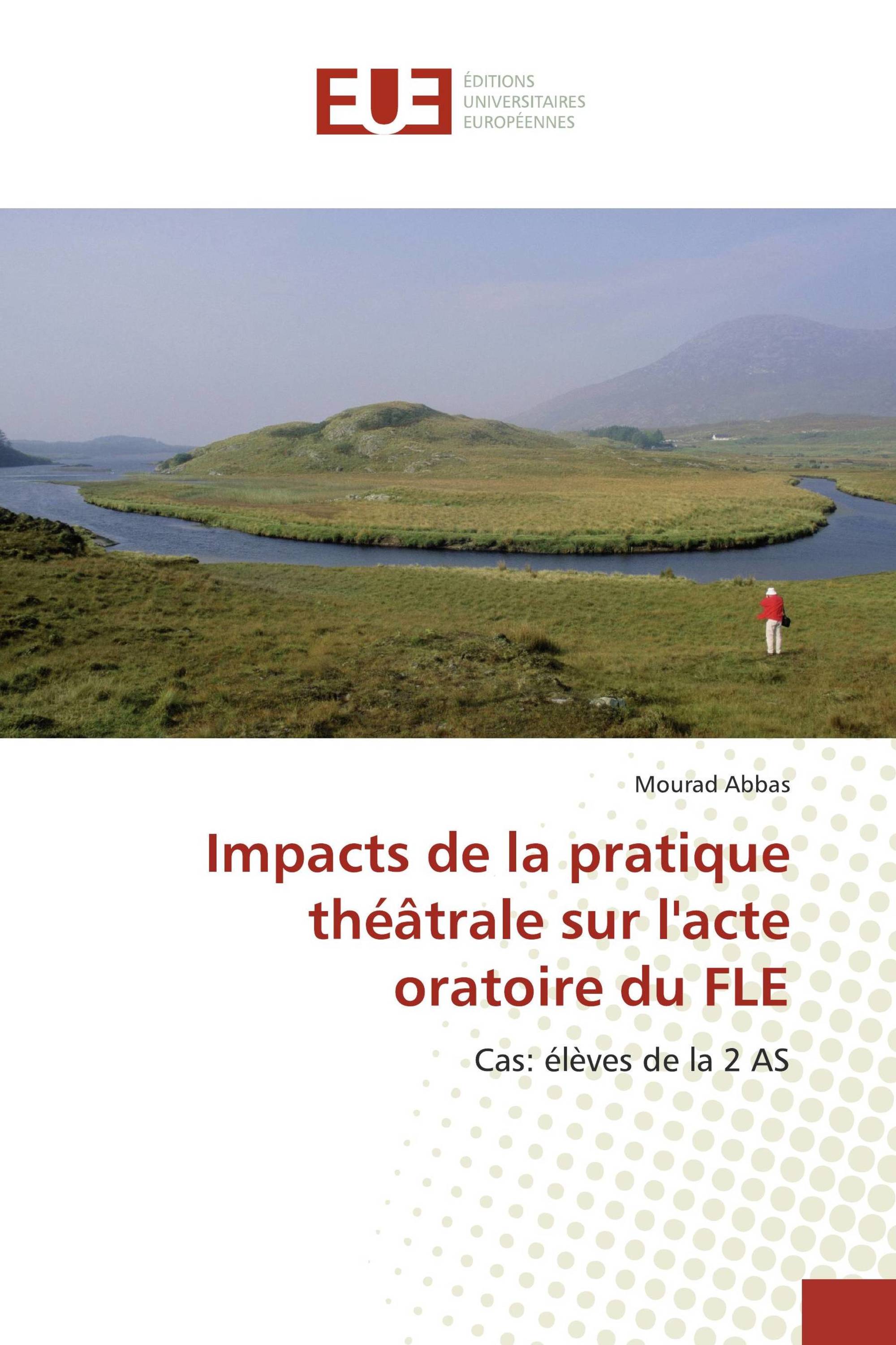 Impacts de la pratique théâtrale sur l'acte oratoire du FLE