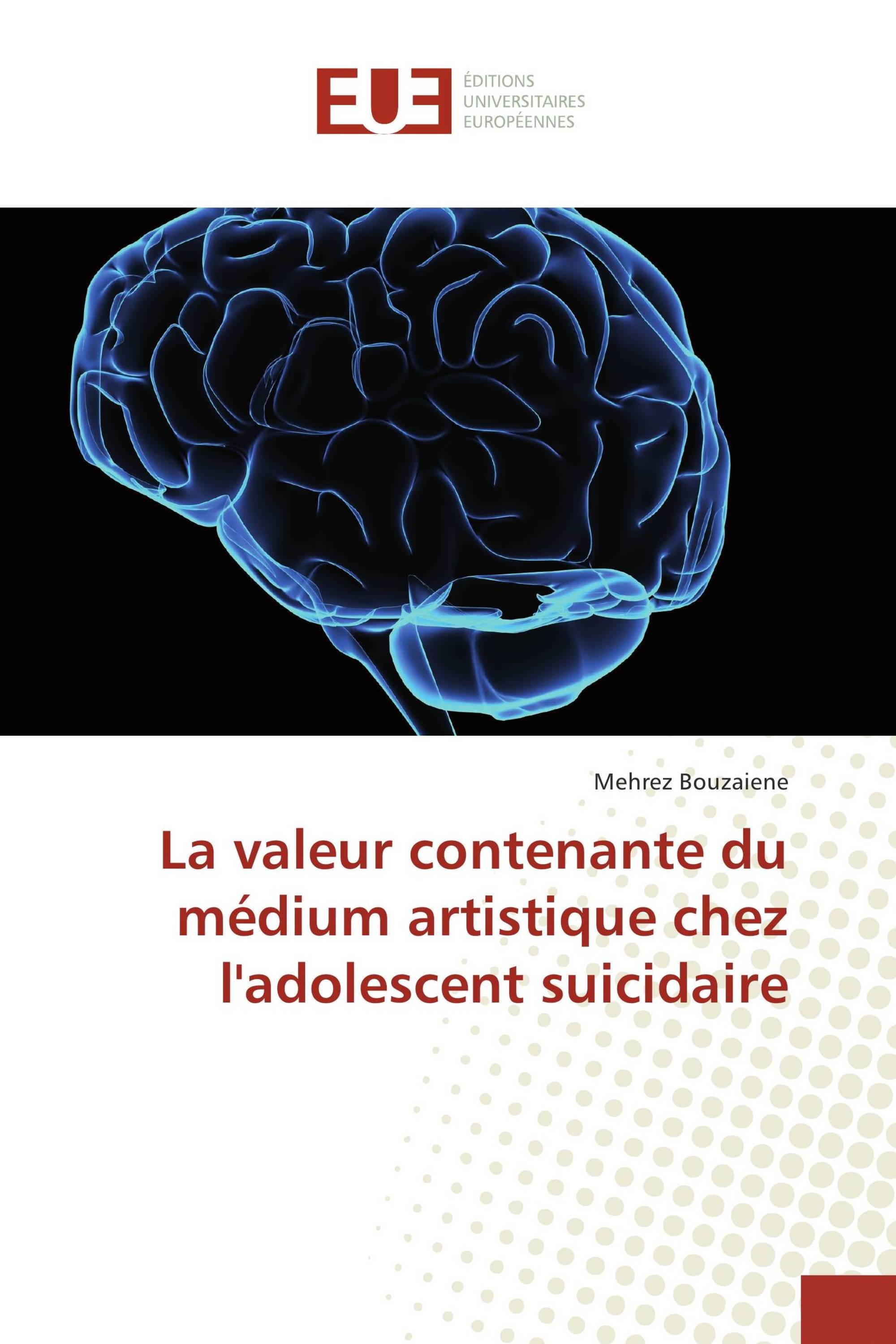 La valeur contenante du médium artistique chez l'adolescent suicidaire