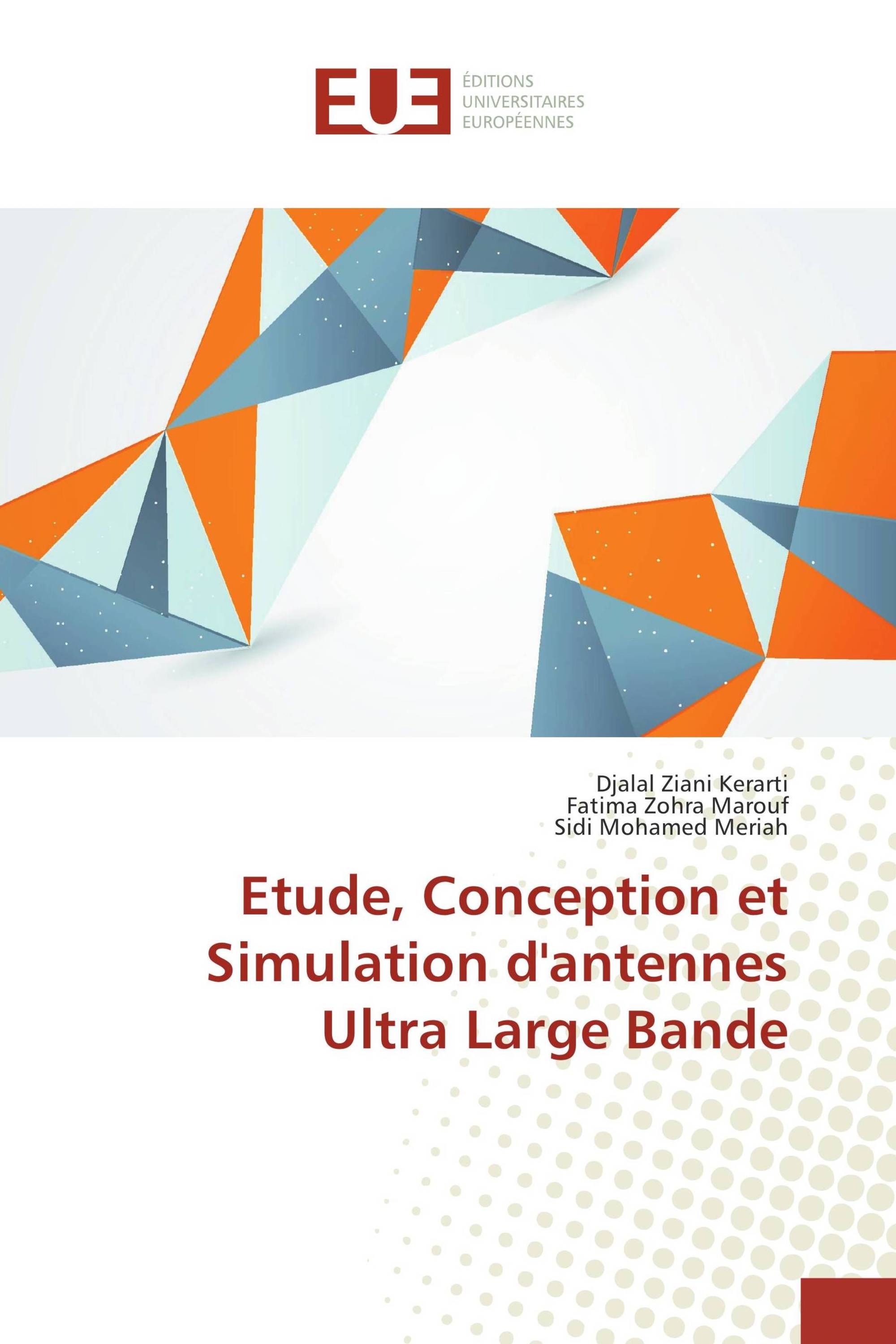 Etude, Conception et Simulation d'antennes Ultra Large Bande