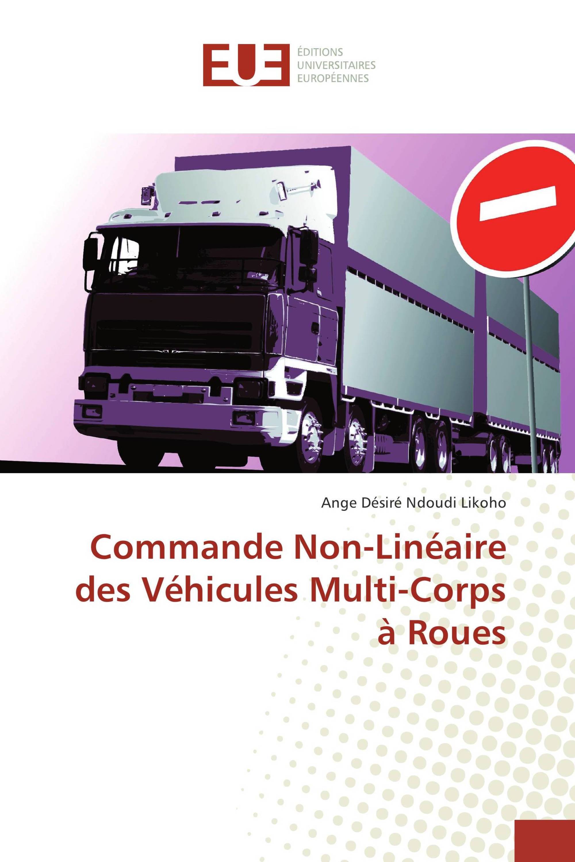 Commande Non-Linéaire des Véhicules Multi-Corps à Roues