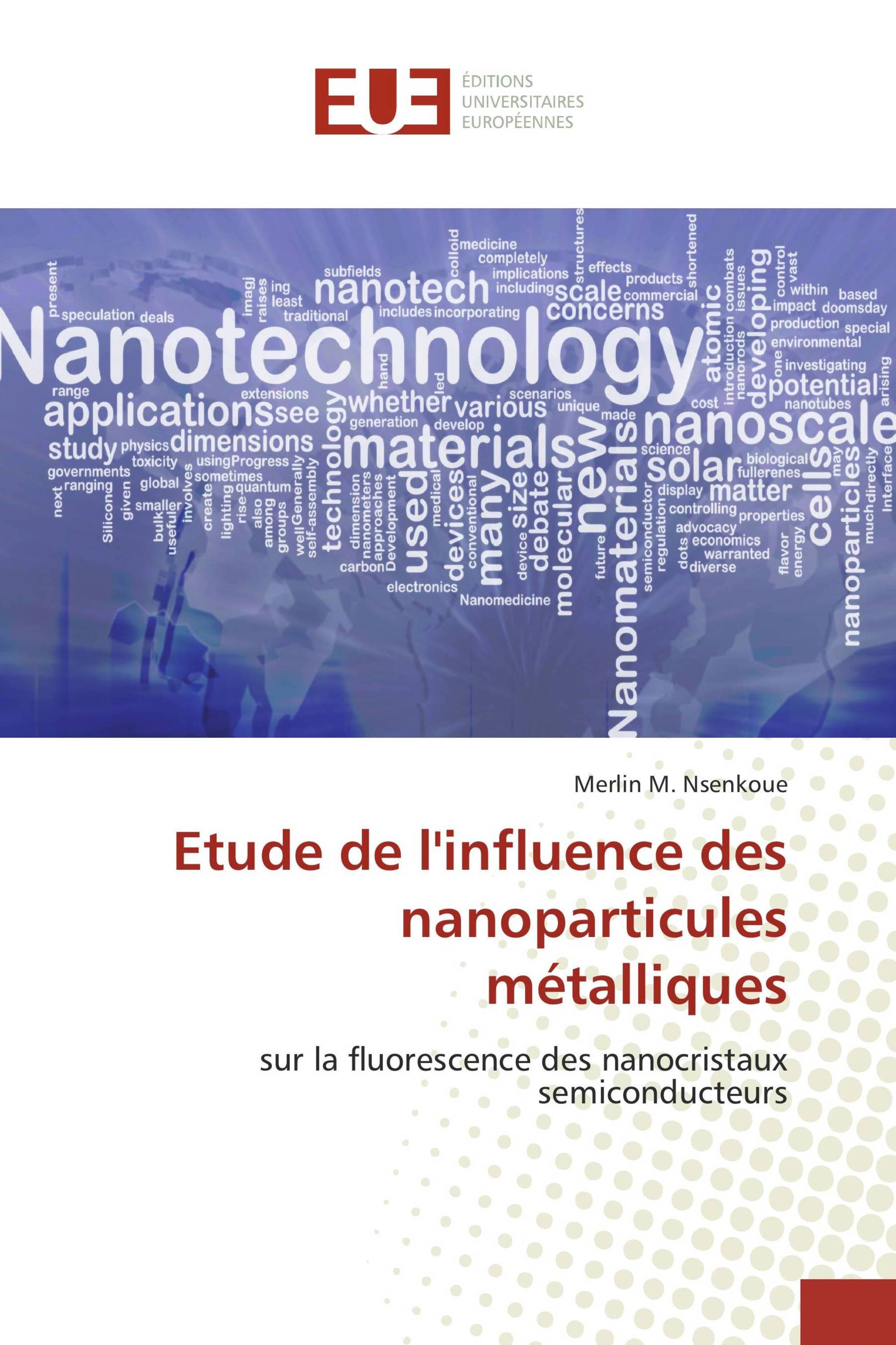 Etude de l'influence des nanoparticules métalliques