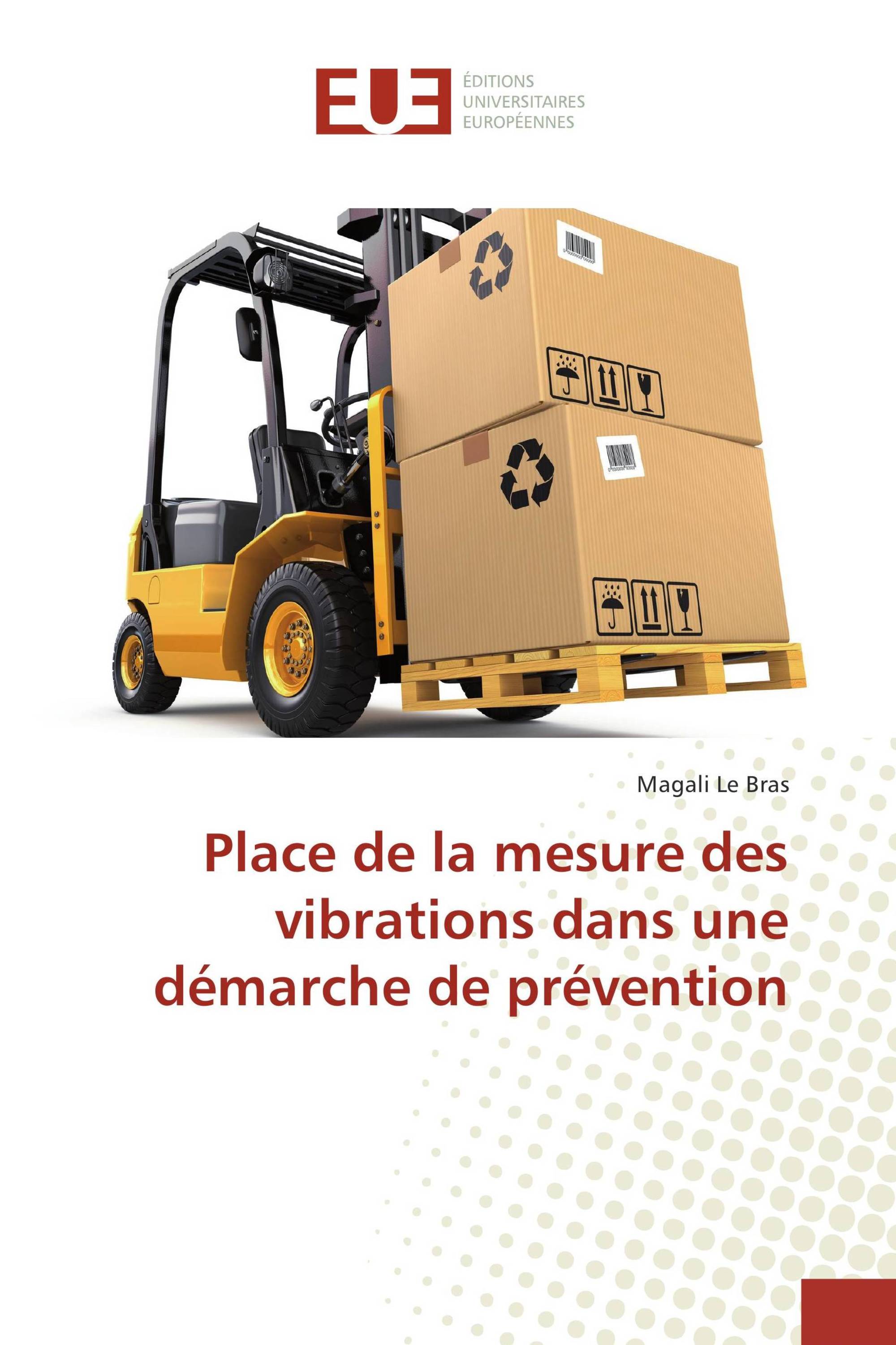 Place de la mesure des vibrations dans une démarche de prévention