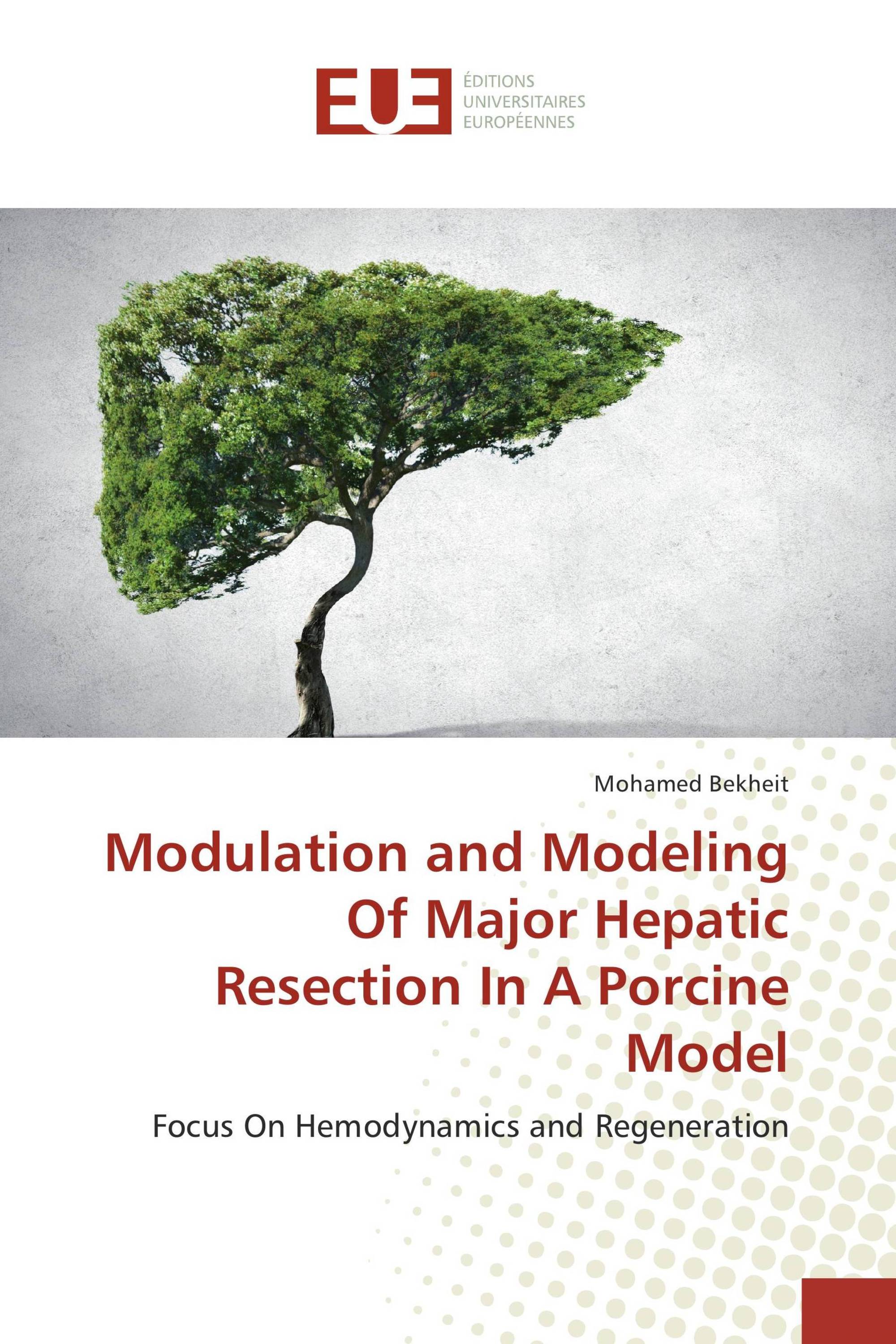 Modulation and Modeling Of Major Hepatic Resection In A Porcine Model