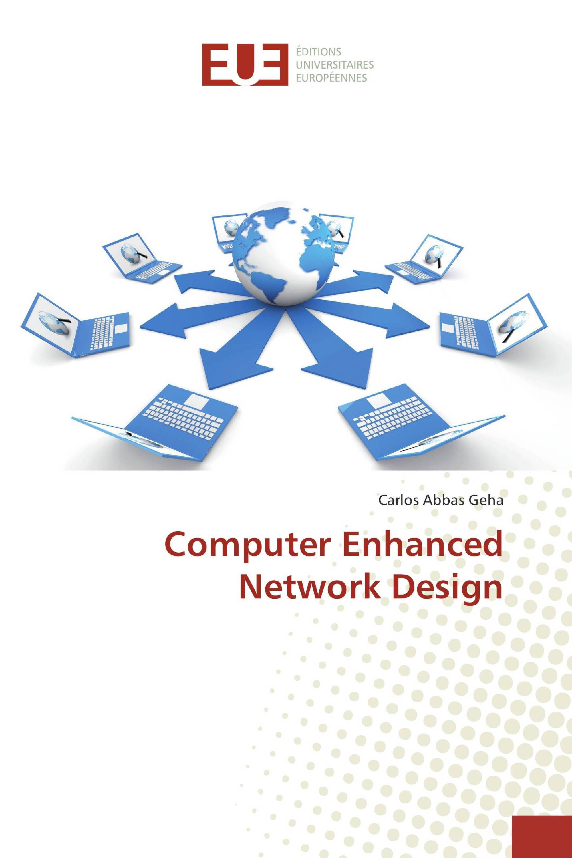 Computer Enhanced Network Design