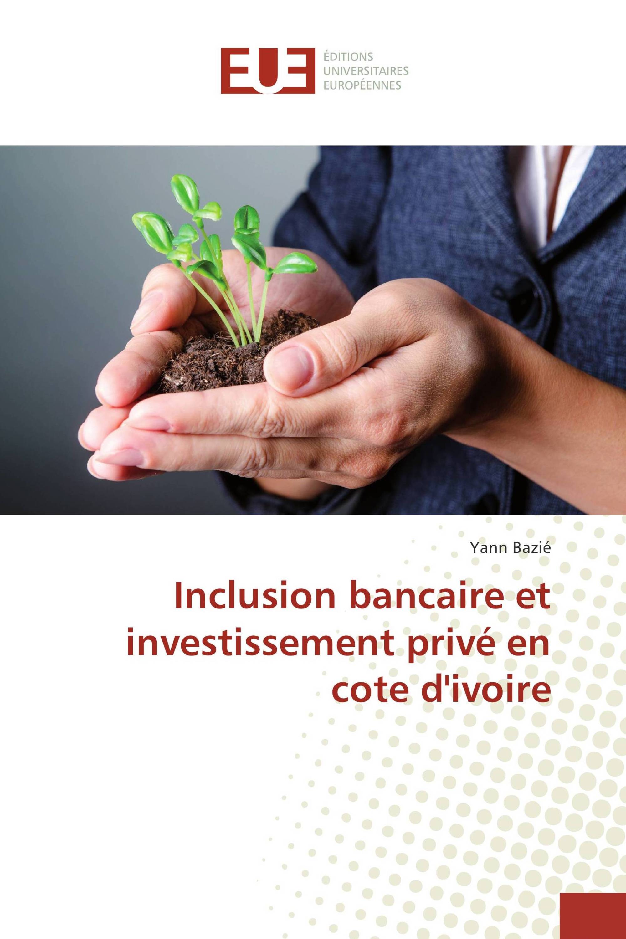 Inclusion bancaire et investissement privé en cote d'ivoire