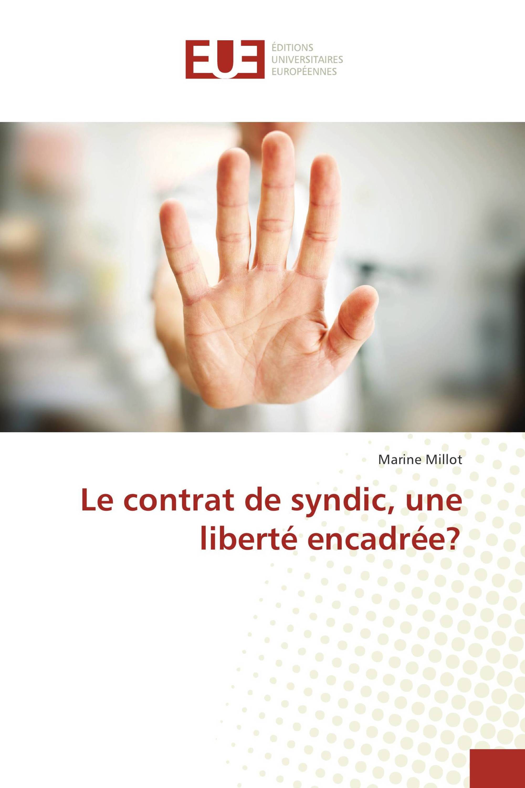 Le contrat de syndic, une liberté encadrée?