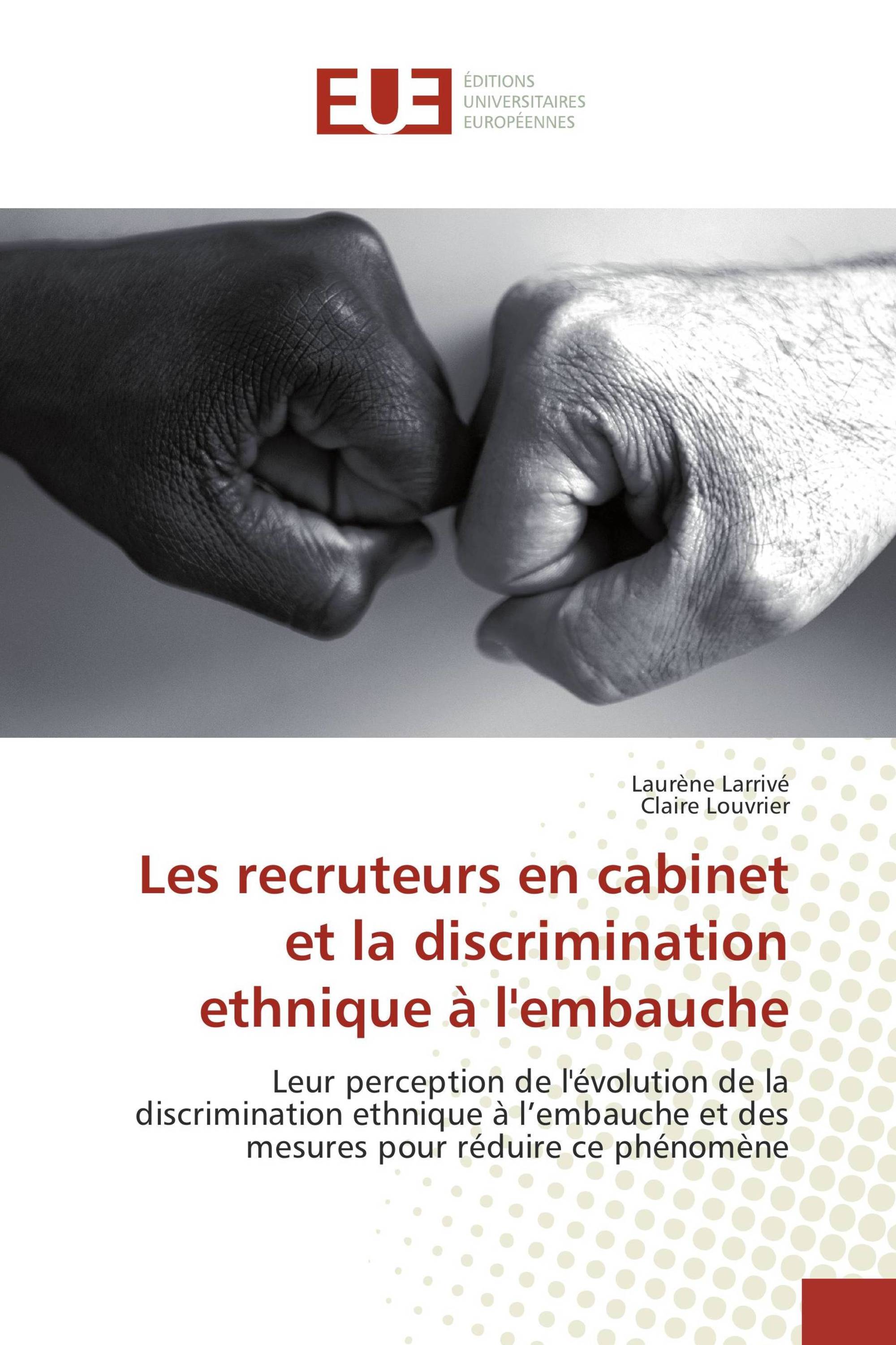 Les recruteurs en cabinet et la discrimination ethnique à l'embauche