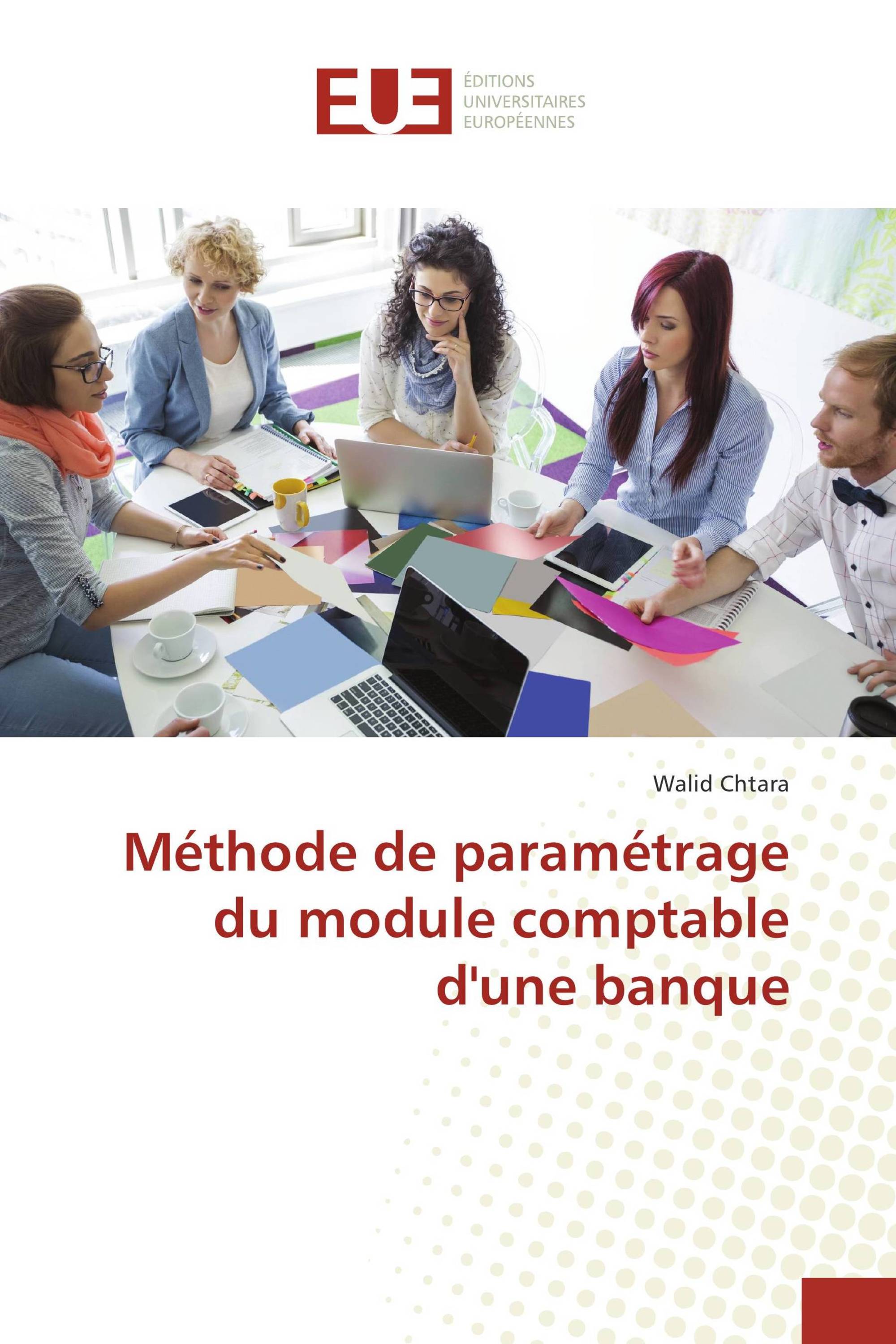 Méthode de paramétrage du module comptable d'une banque