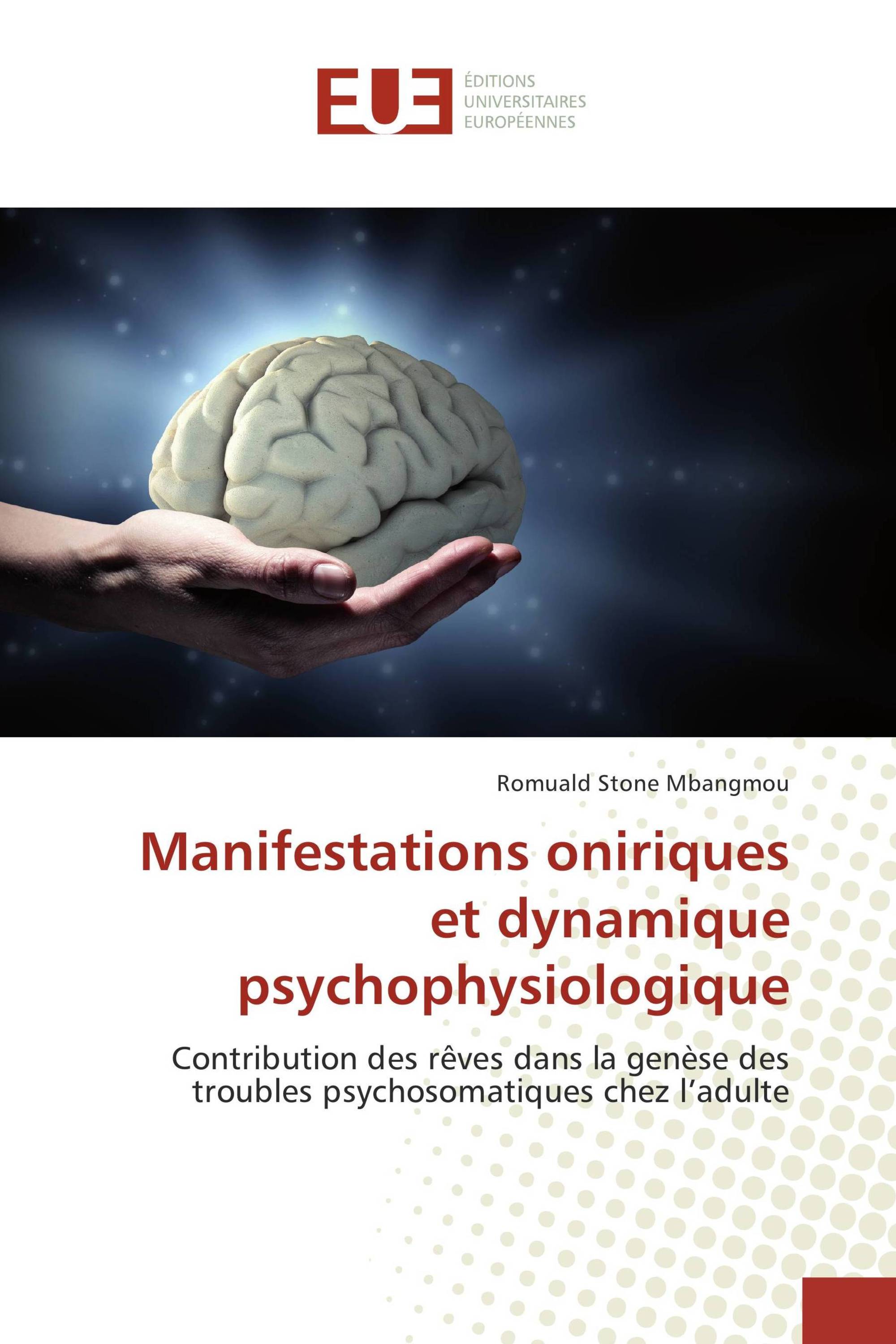 Manifestations oniriques et dynamique psychophysiologique