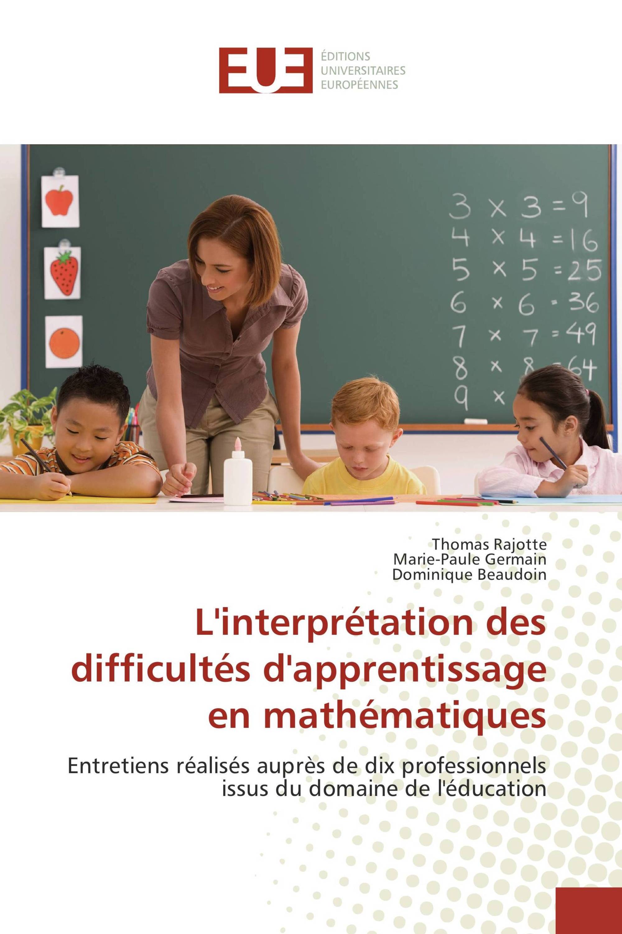 L'interprétation des difficultés d'apprentissage en mathématiques