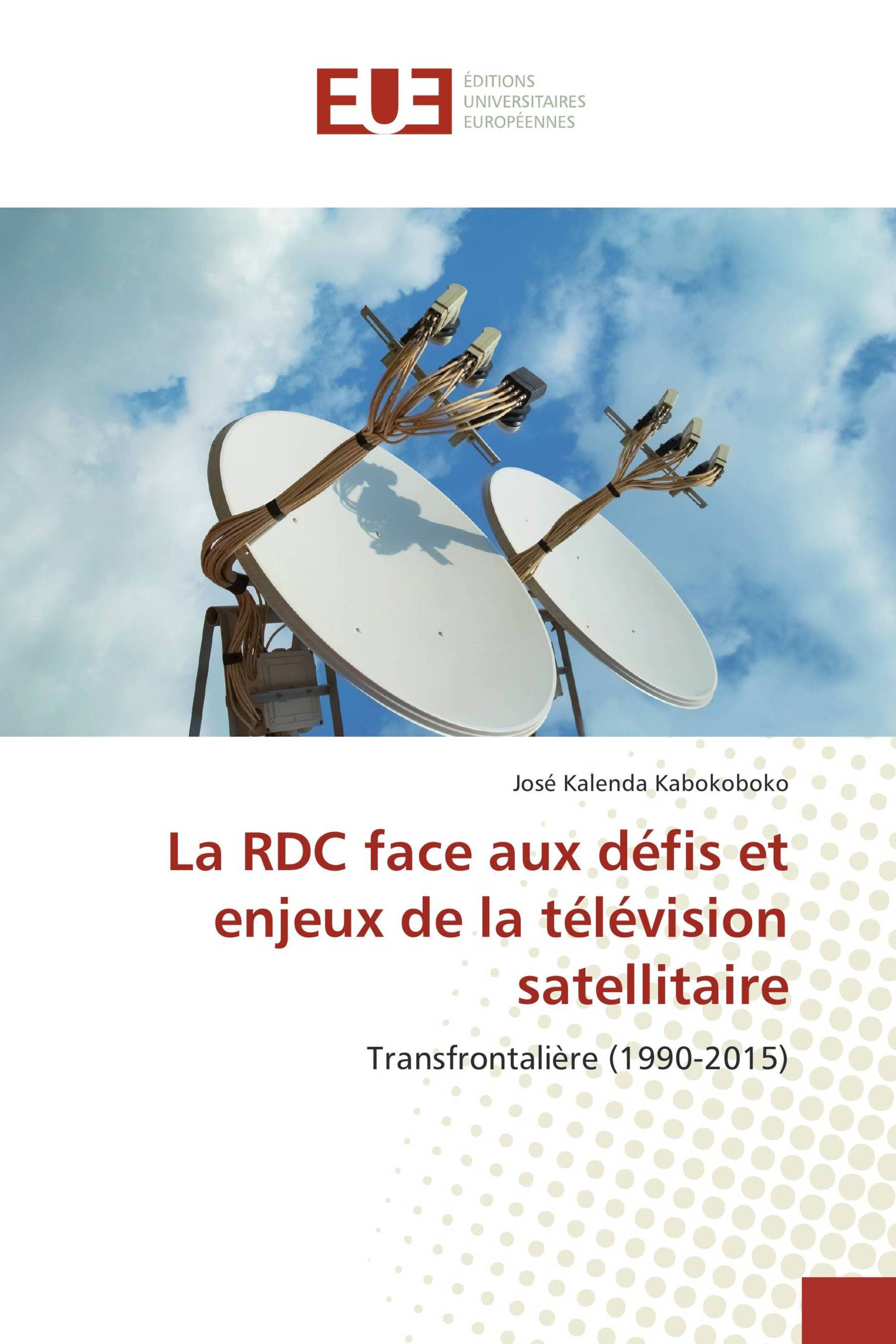 La RDC face aux défis et enjeux de la télévision satellitaire