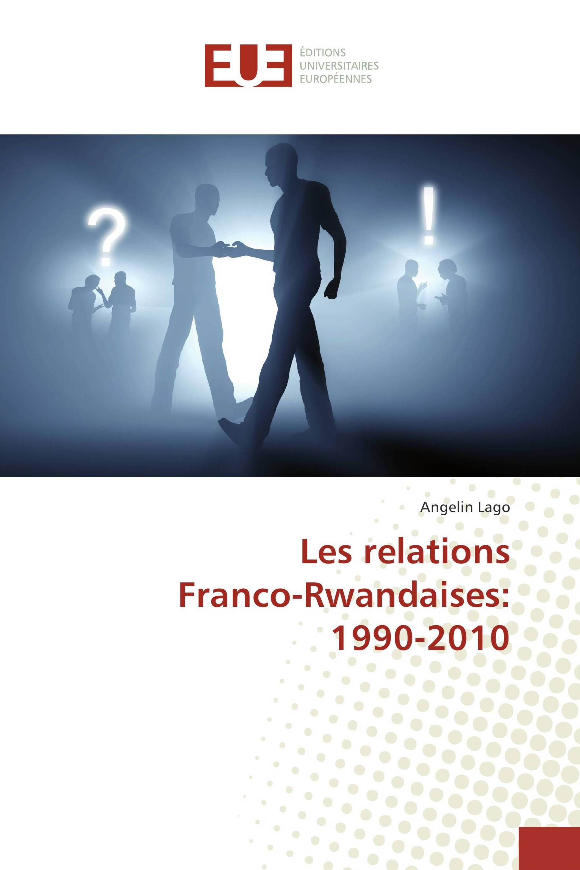 Les relations Franco-Rwandaises: 1990-2010