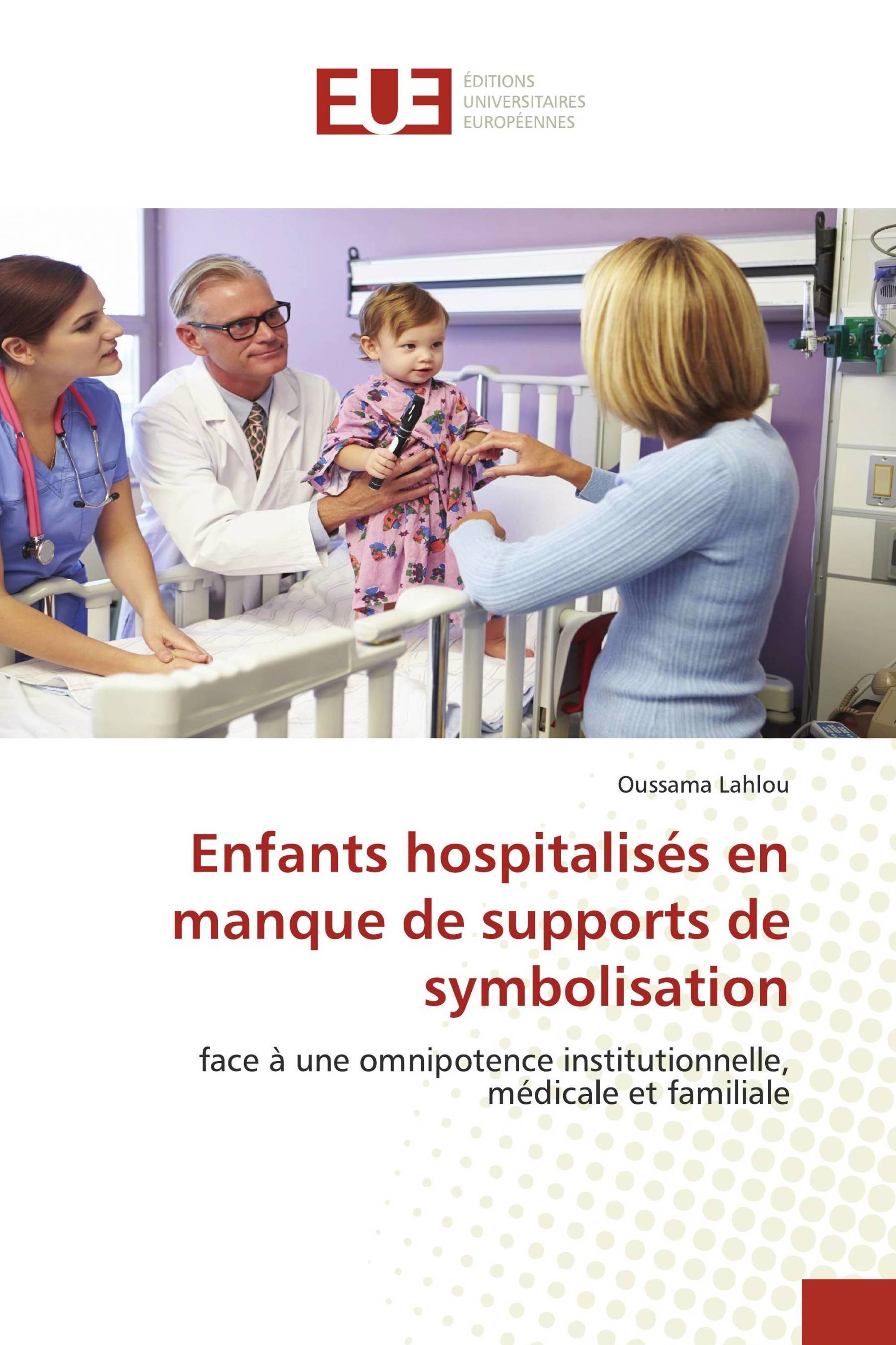 Enfants hospitalisés en manque de supports de symbolisation