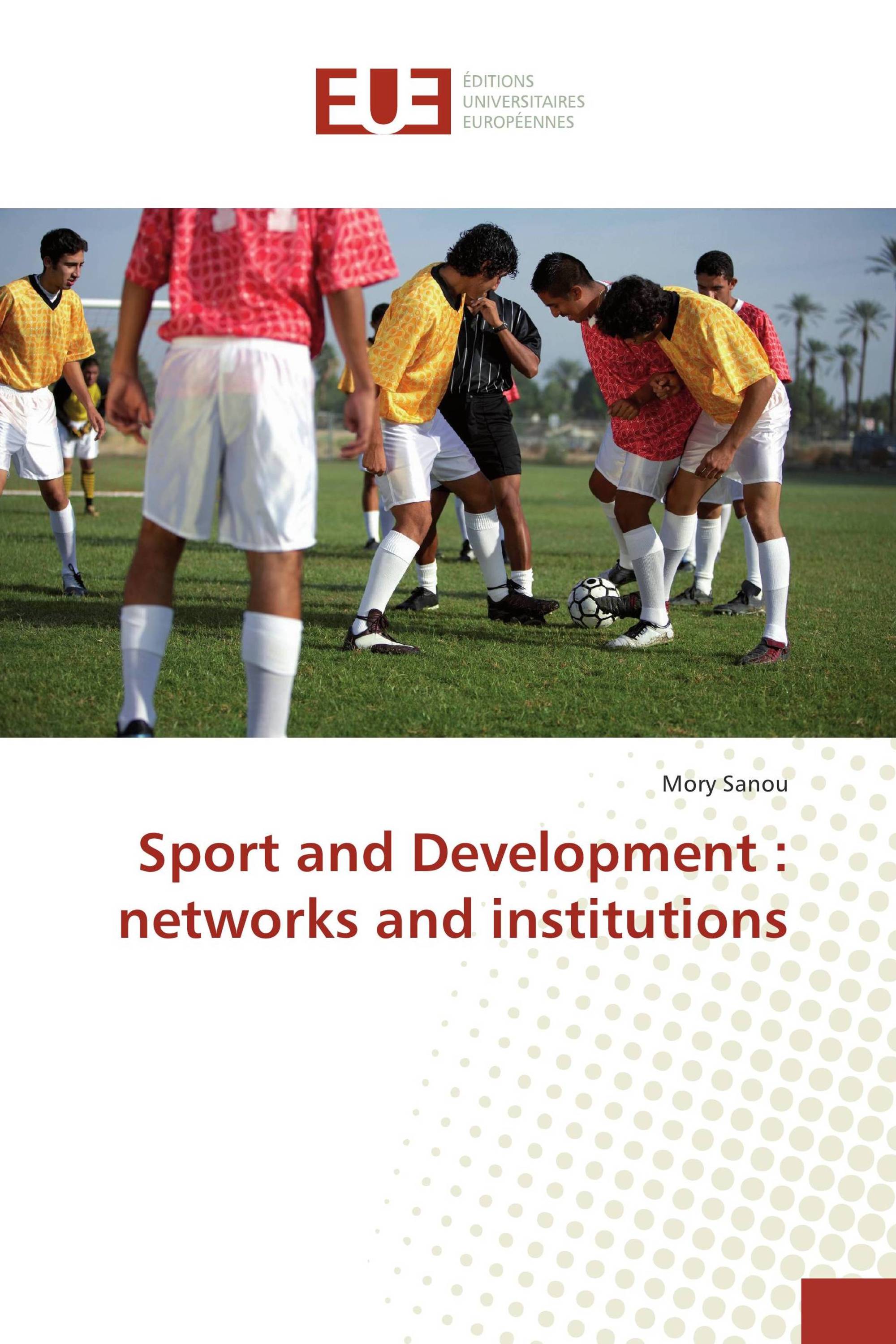 Sport and Development : networks and institutions