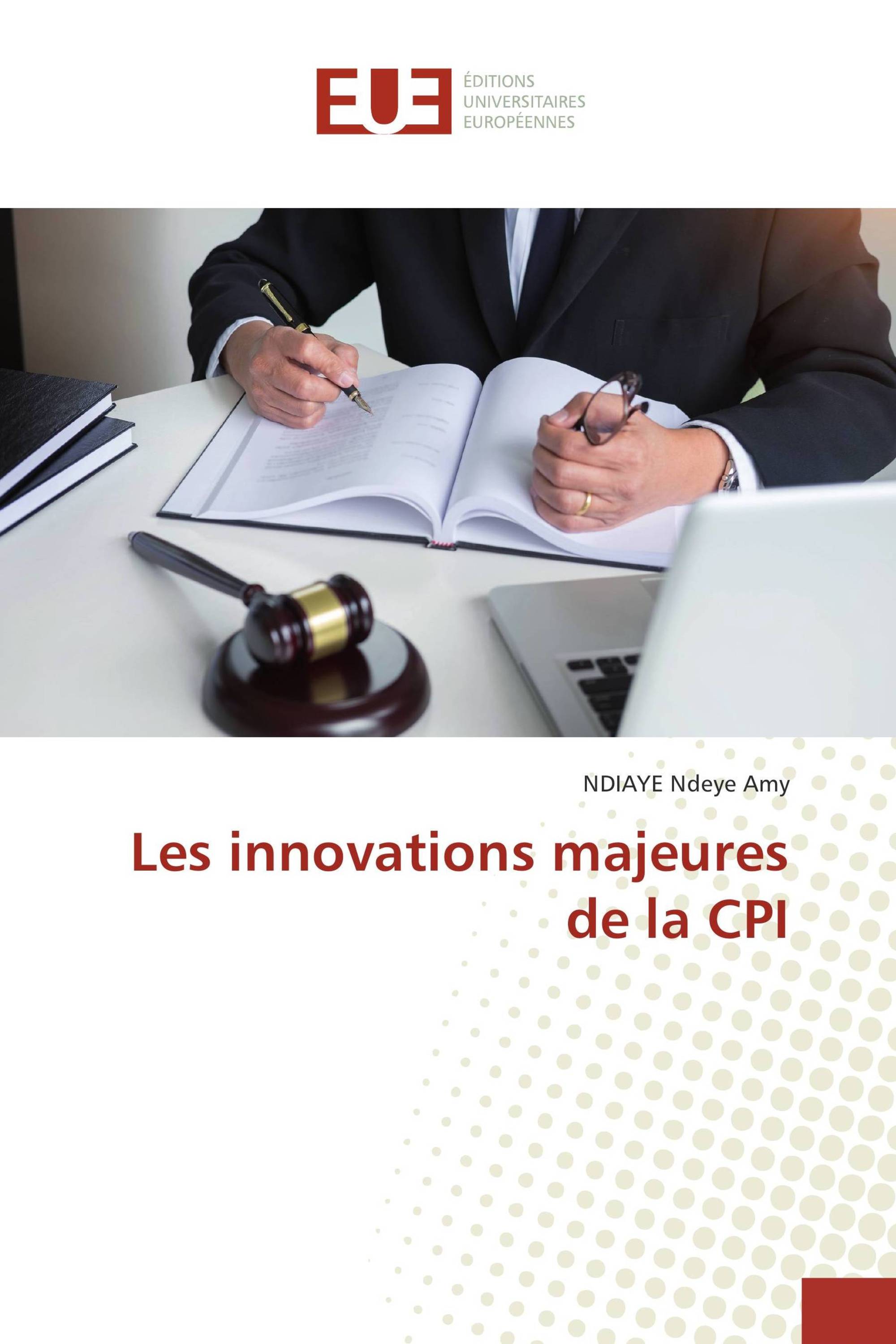 Les innovations majeures de la CPI