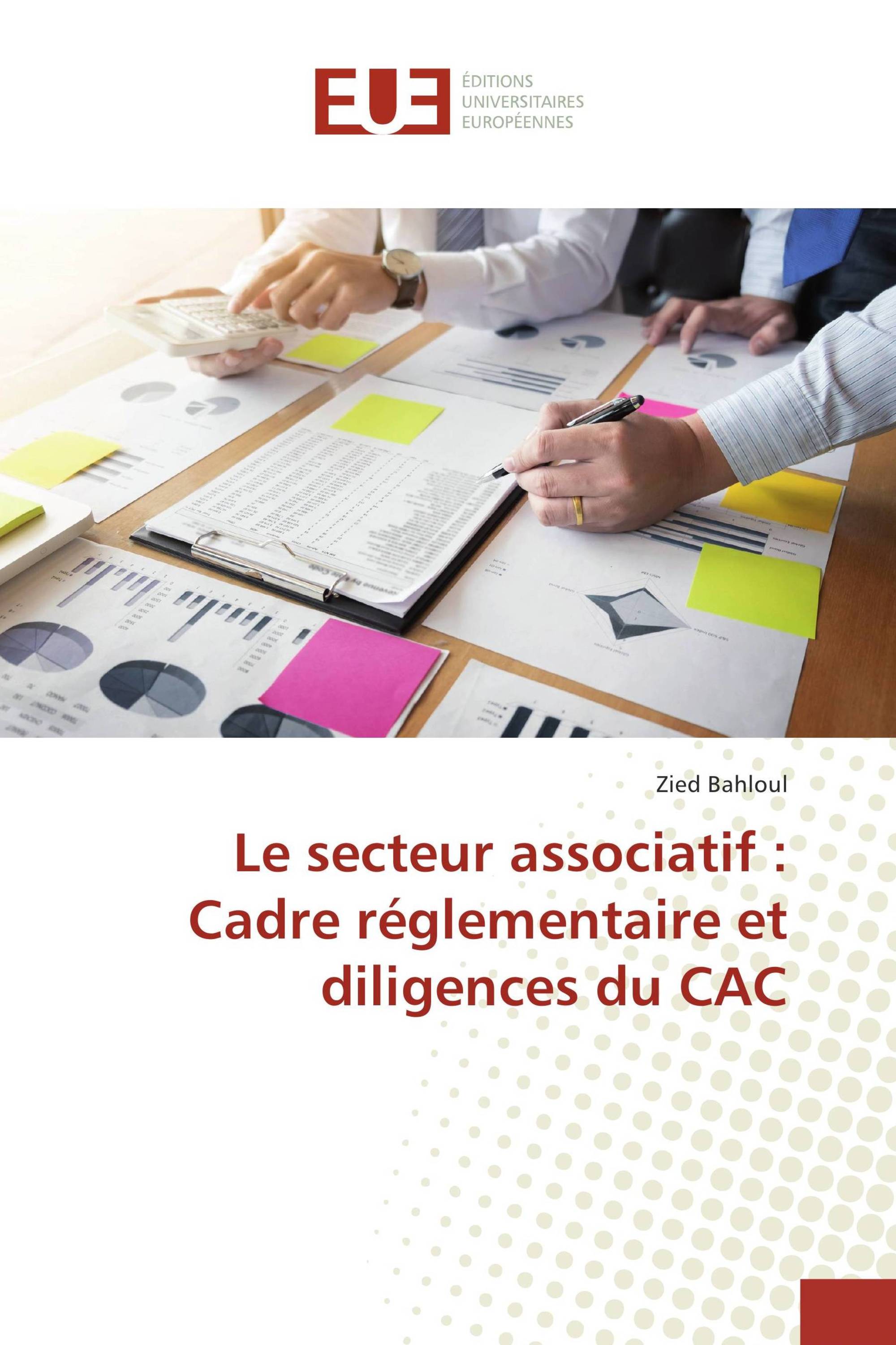 Le secteur associatif: cadre réglementaire et diligences du CAC