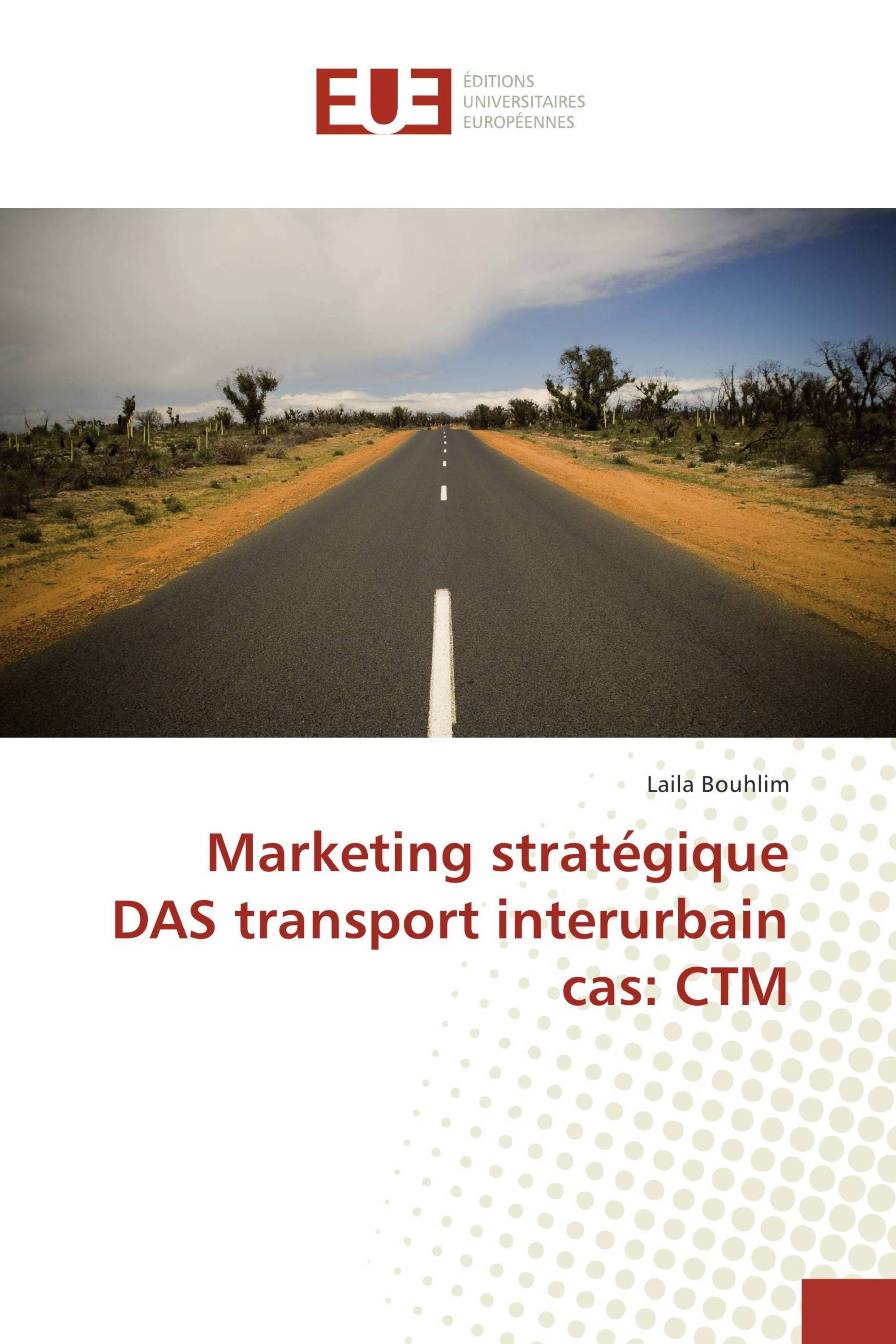 Marketing stratégique DAS transport interurbain cas: CTM