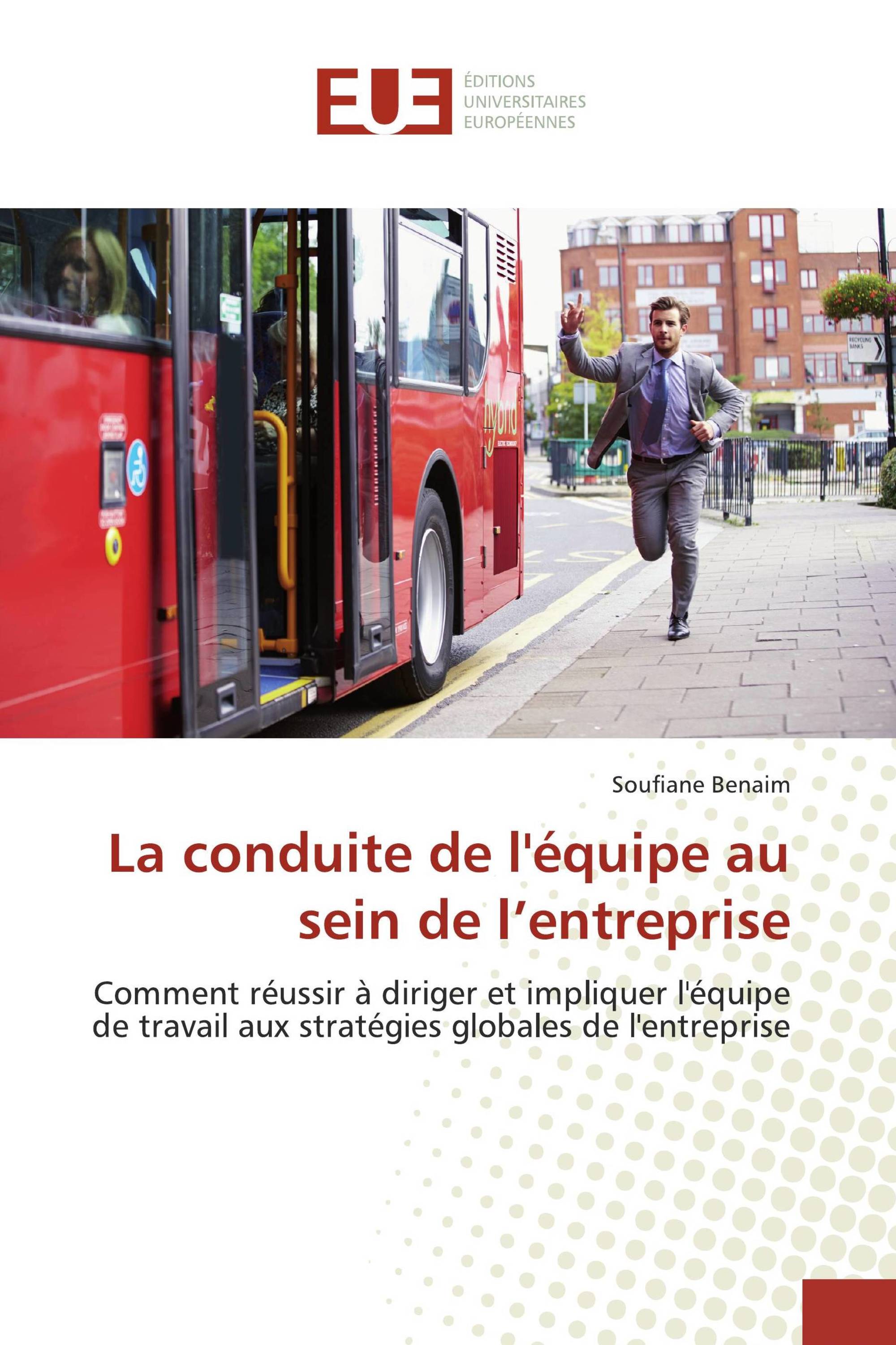 La conduite de l'équipe au sein de l’entreprise