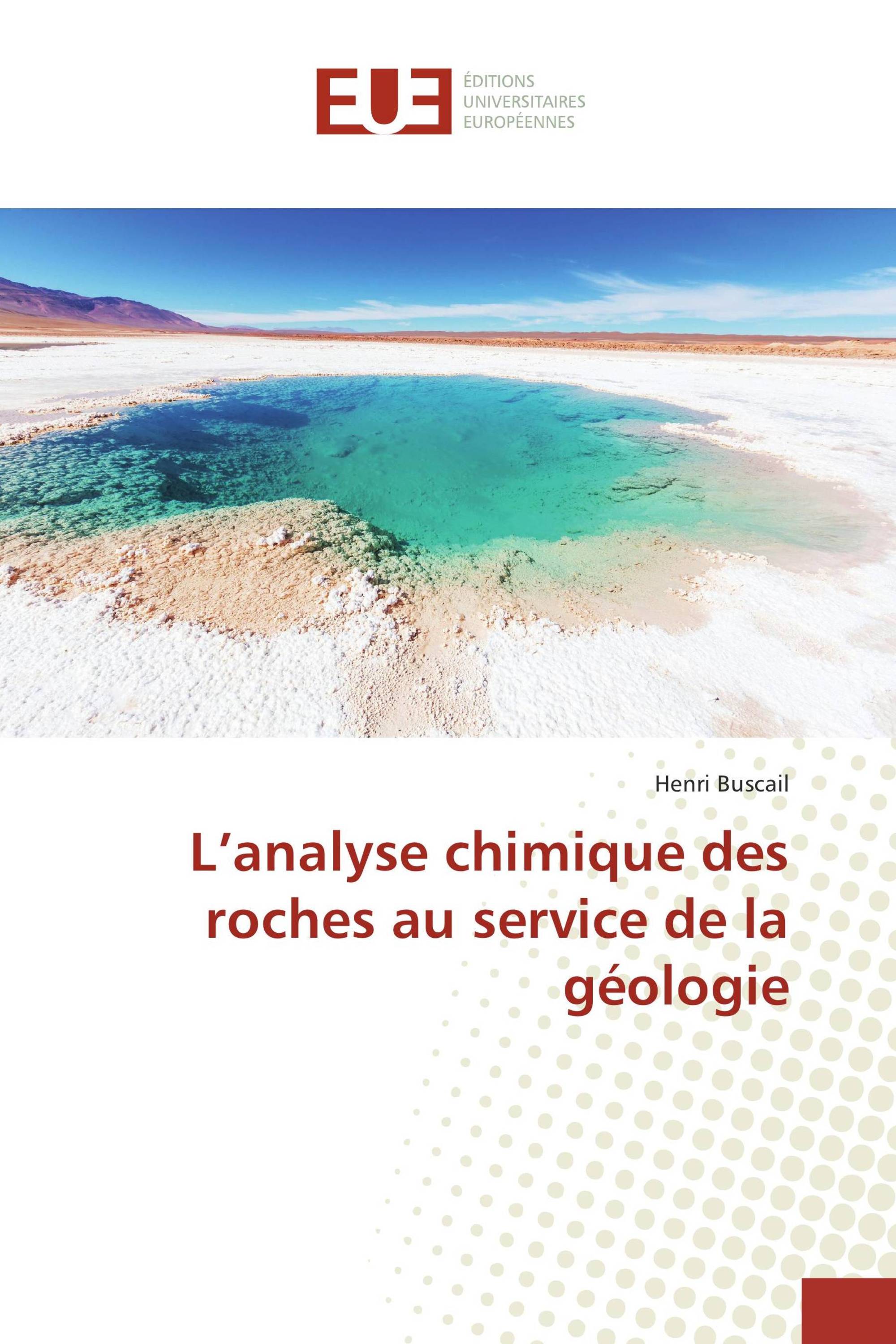 L’analyse chimique des roches au service de la géologie