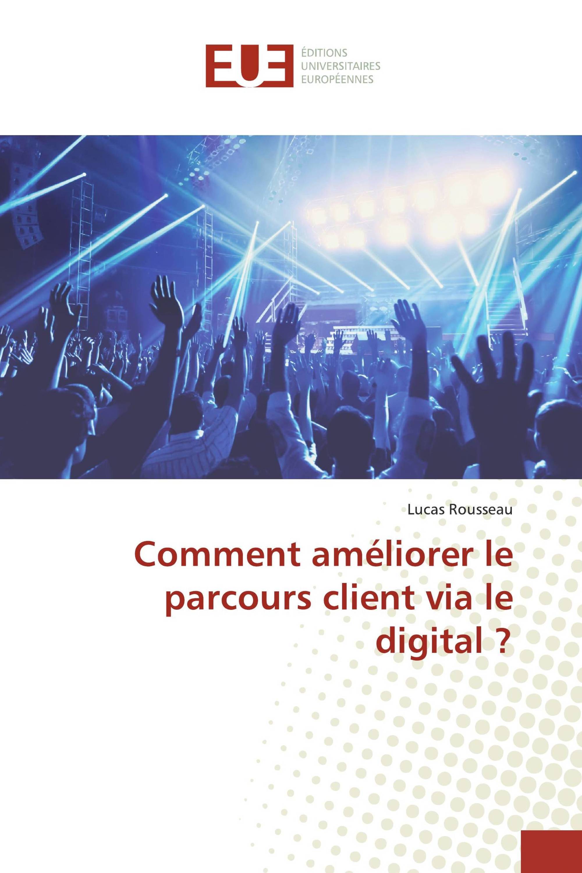 Comment améliorer le parcours client via le digital ?