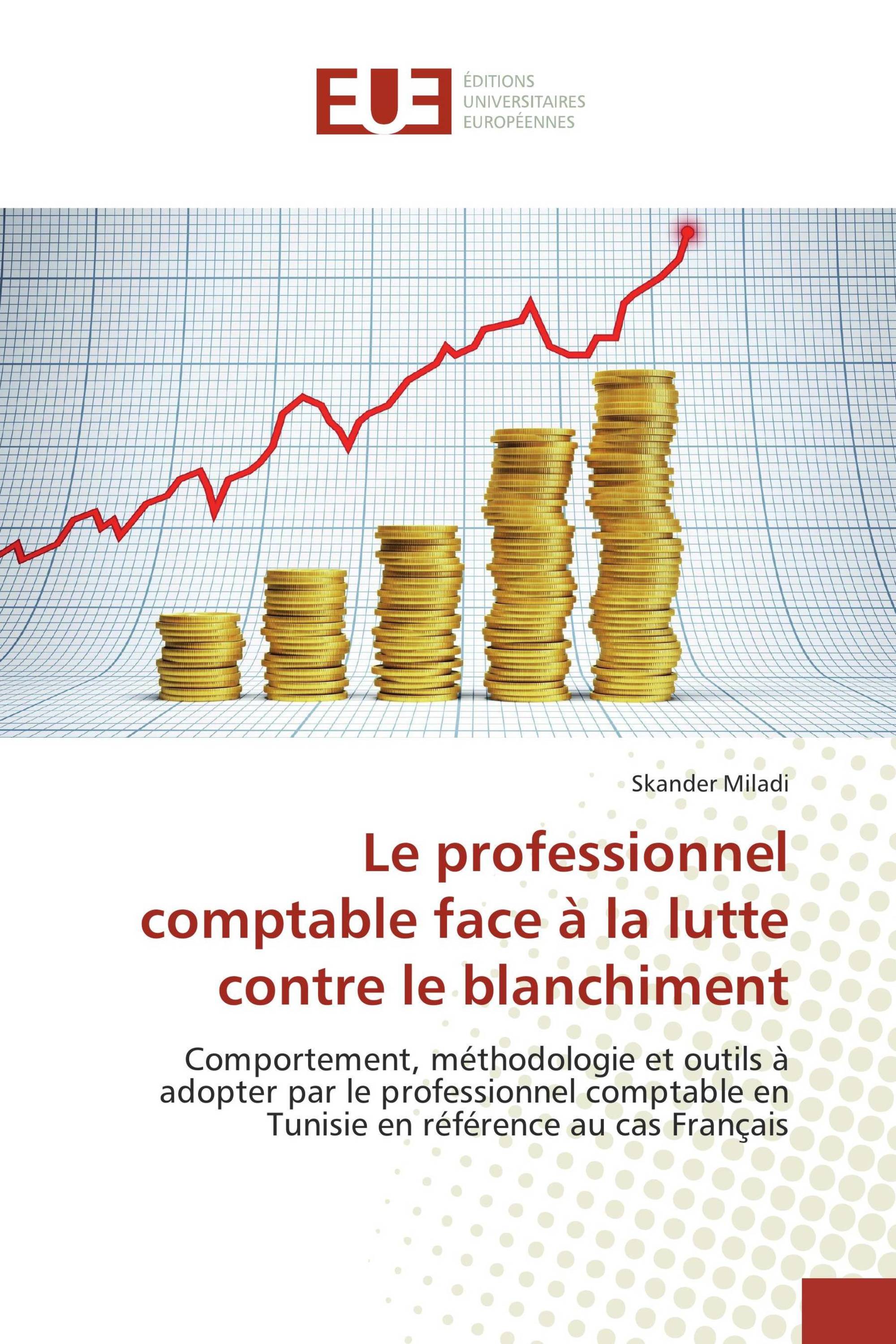 Le professionnel comptable face à la lutte contre le blanchiment