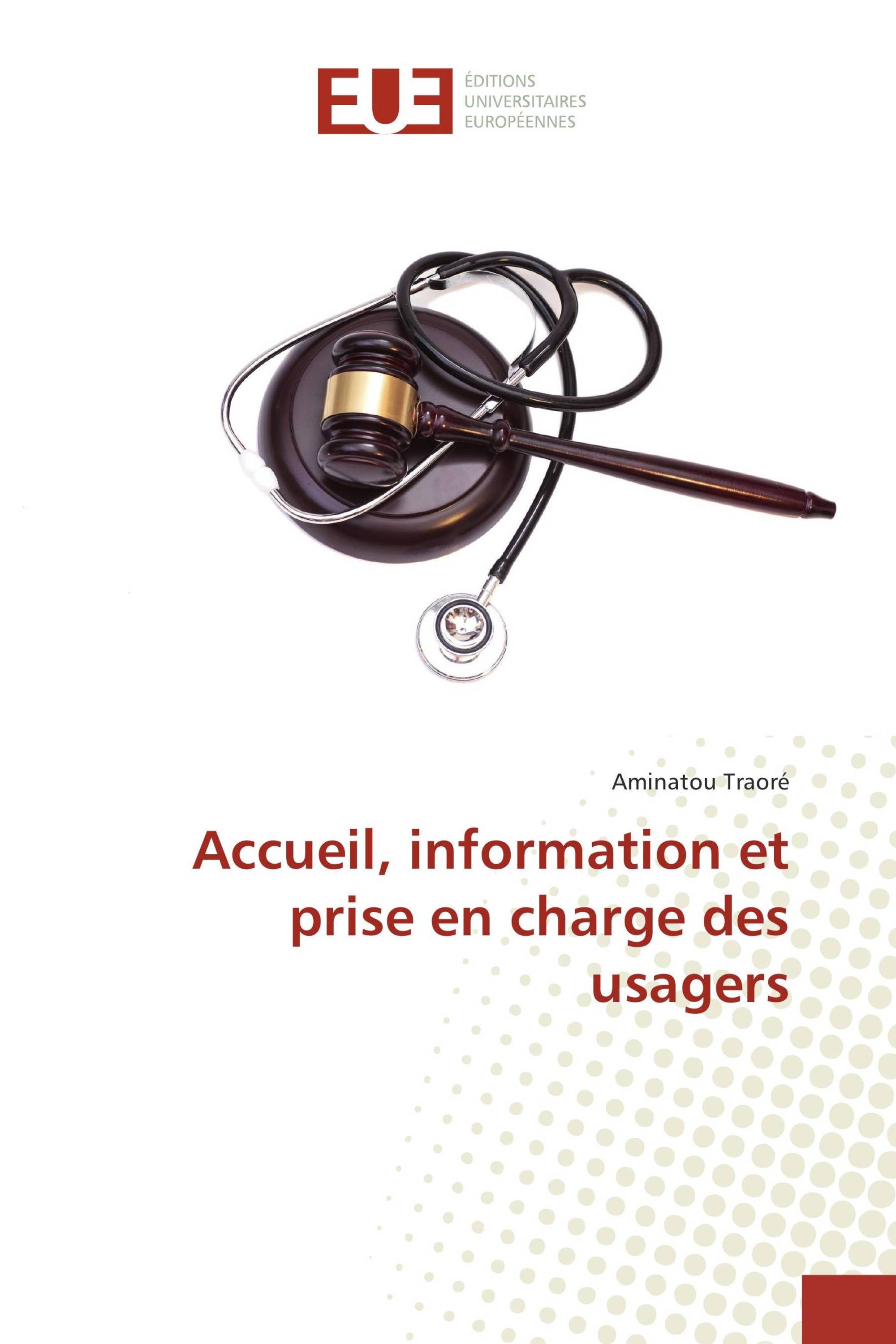 Accueil, information et prise en charge des usagers