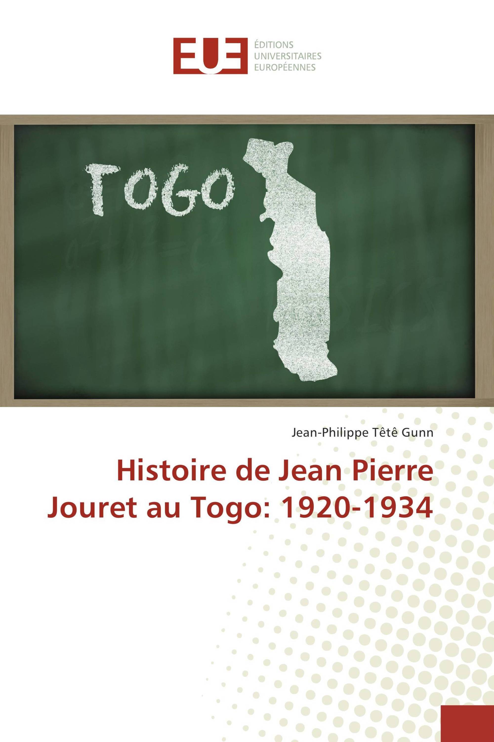 Histoire de Jean Pierre Jouret au Togo: 1920-1934