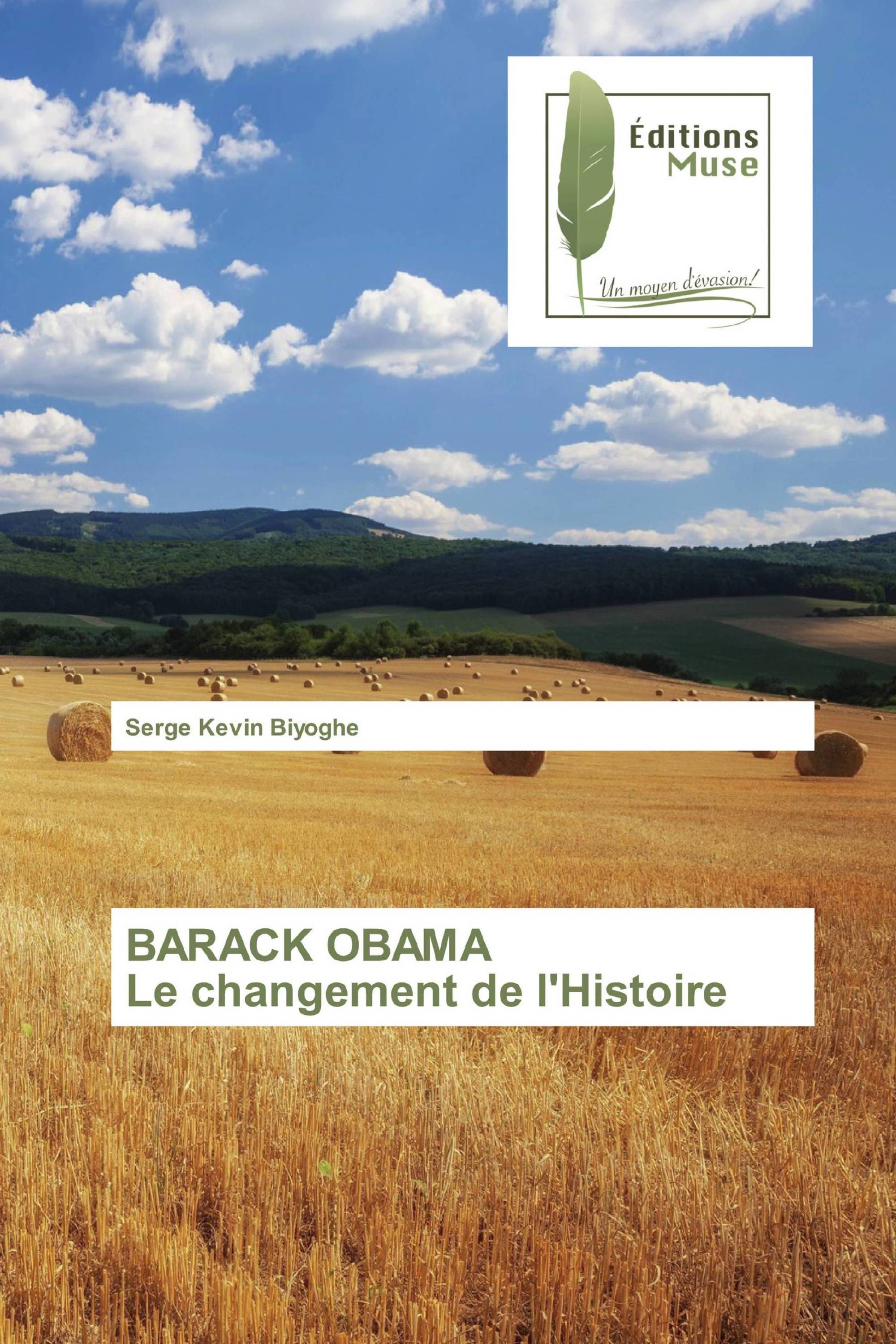 BARACK OBAMA Le changement de l'Histoire