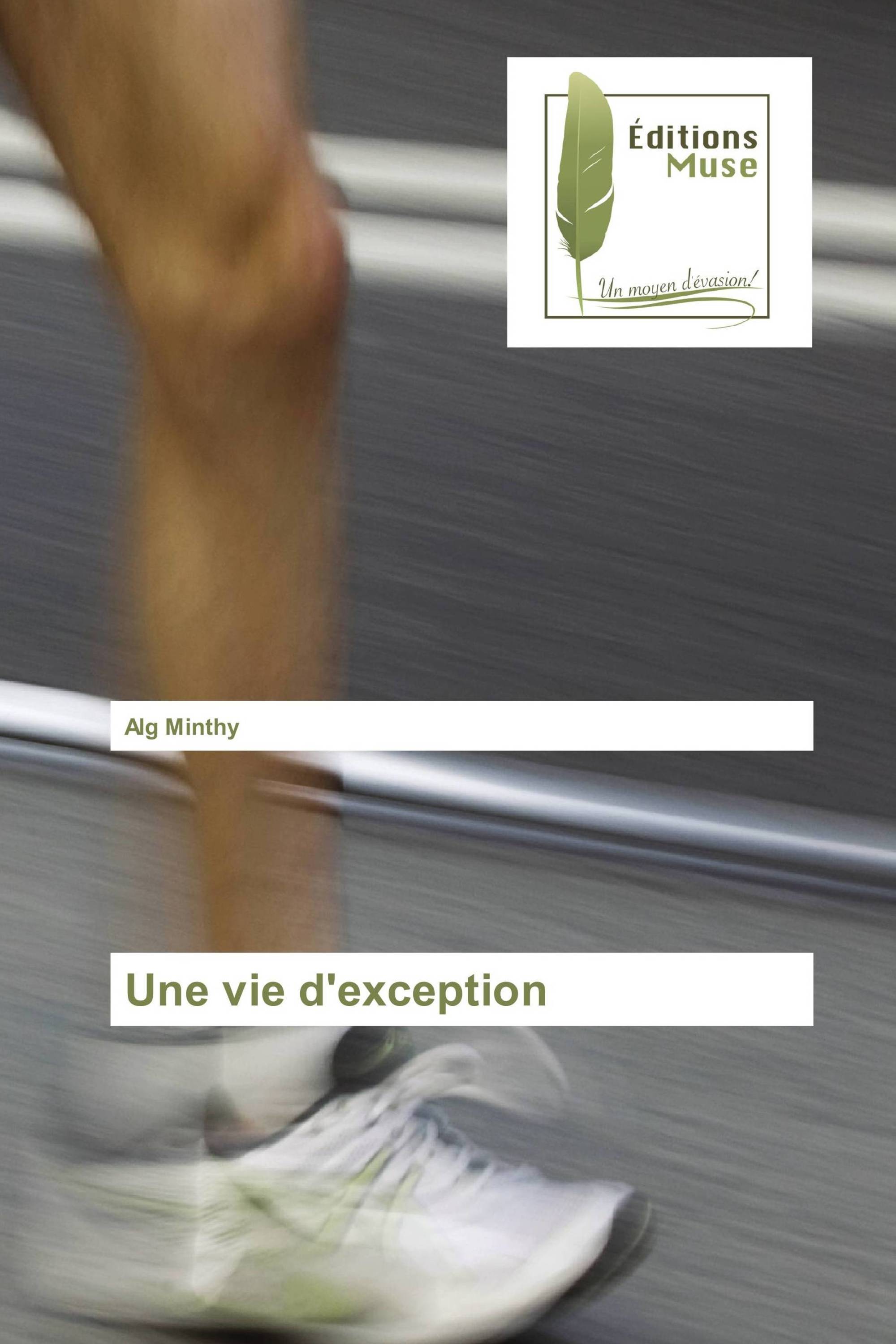 Une vie d'exception