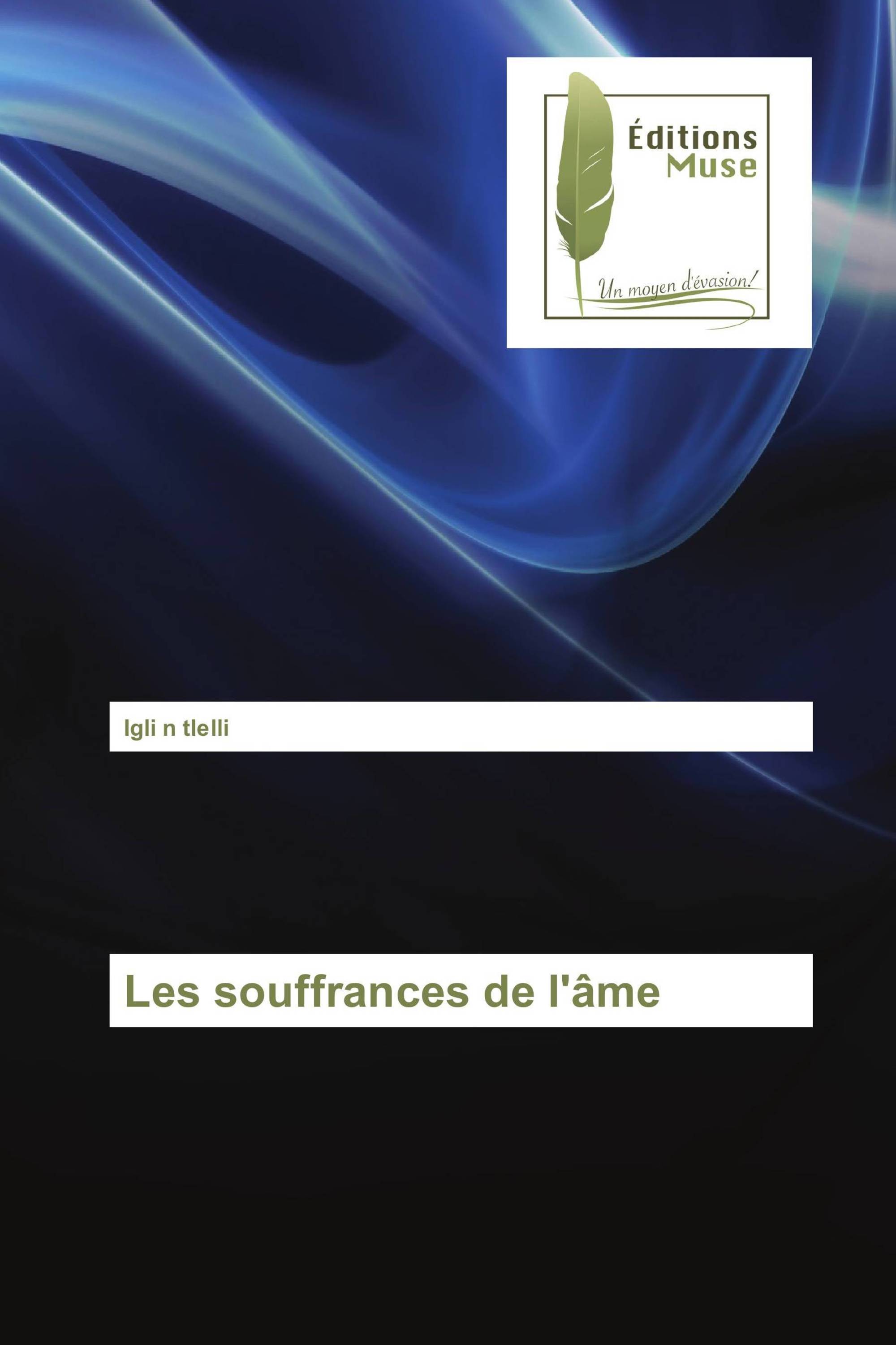 Les souffrances de l'âme