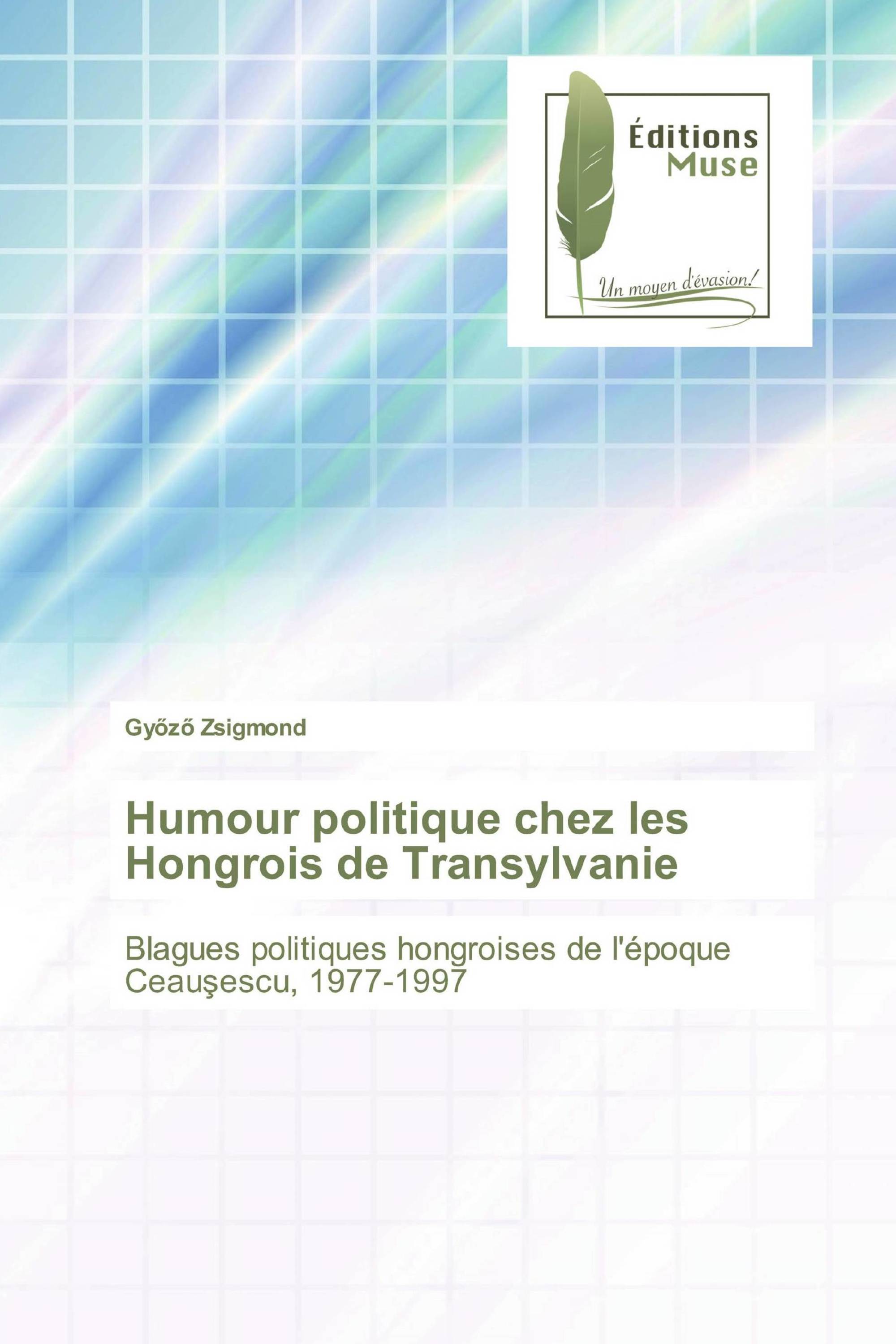 Humour politique chez les Hongrois de Transylvanie