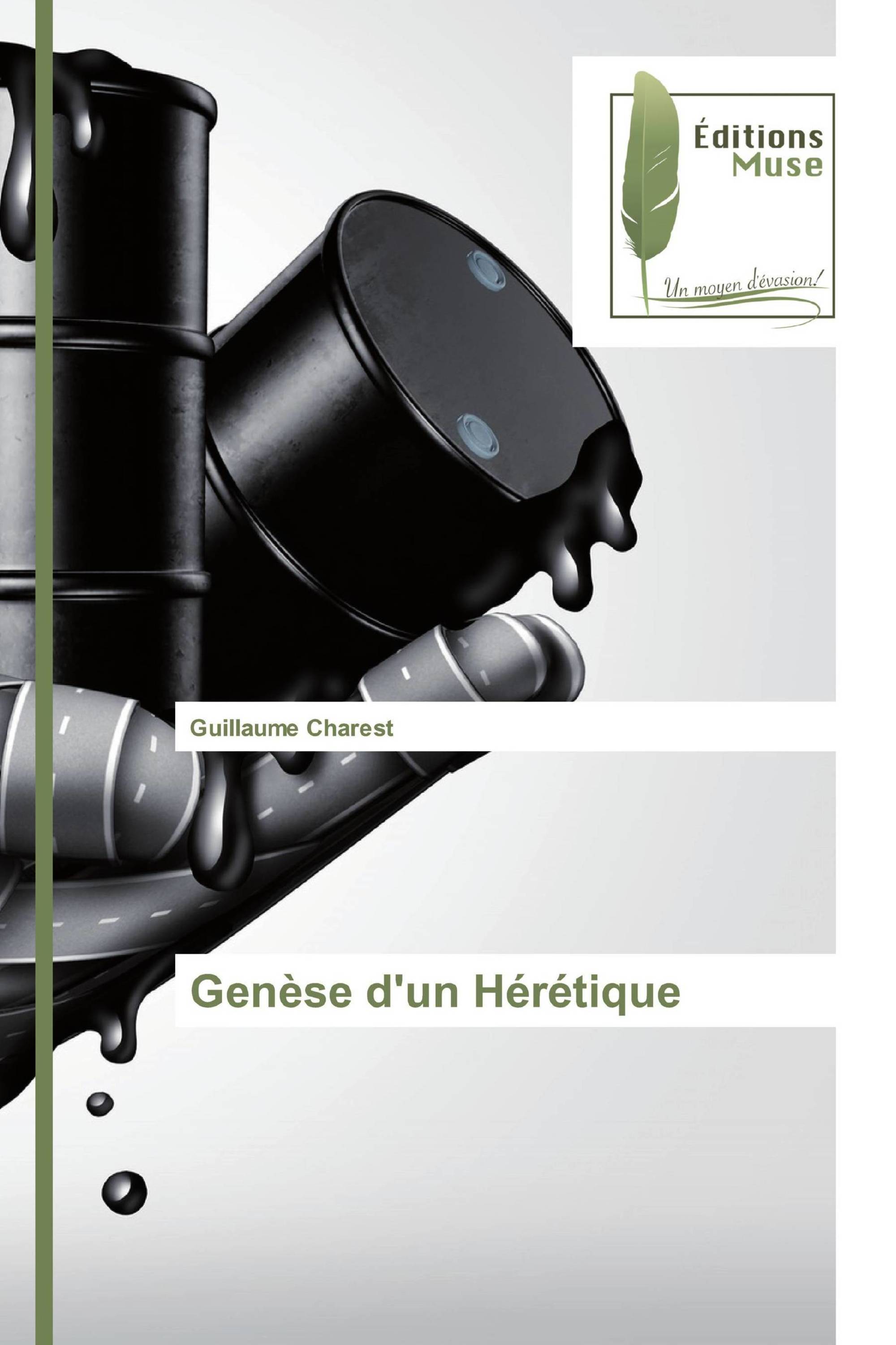 Genèse d'un Hérétique