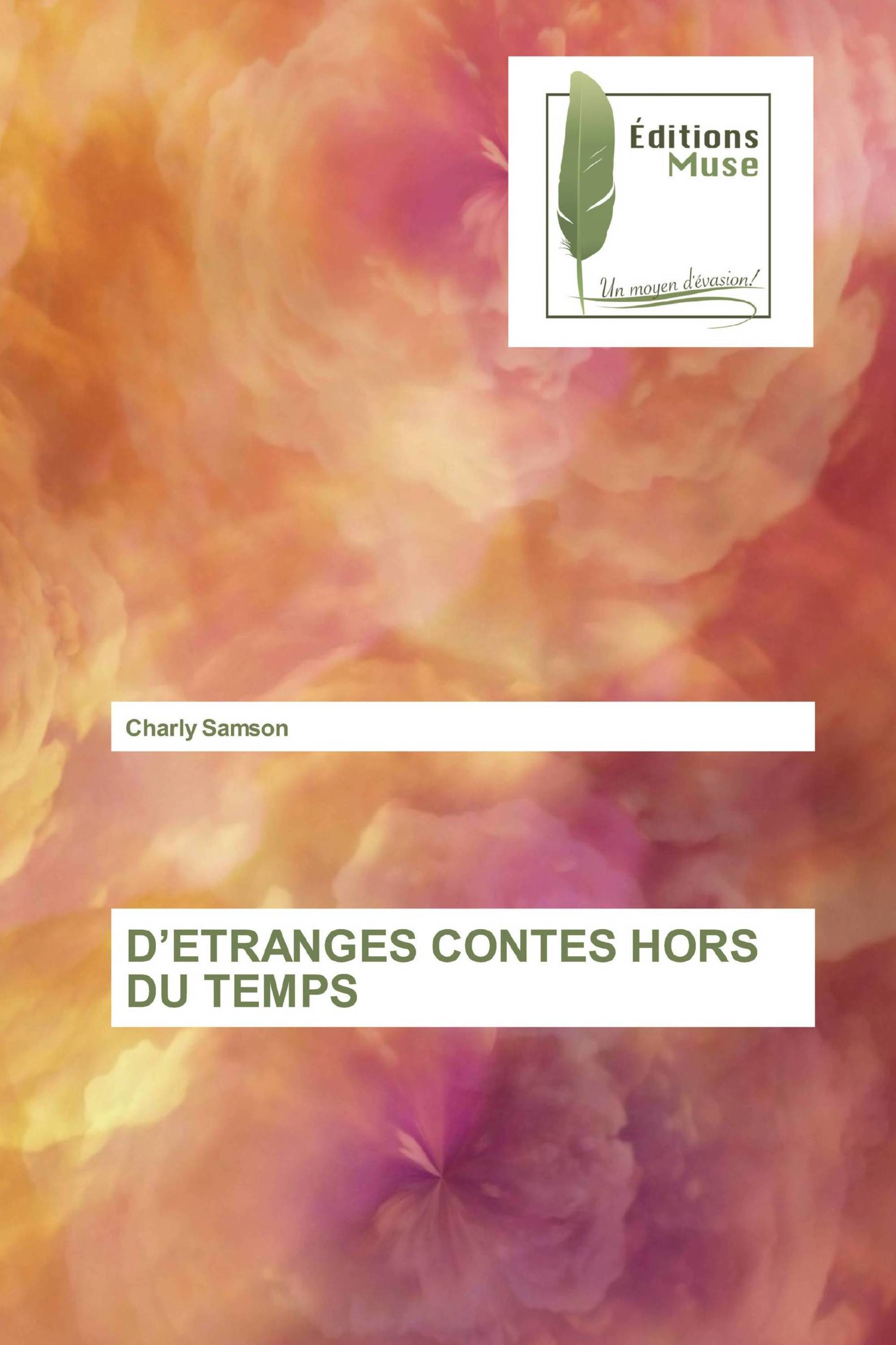 D’ETRANGES CONTES HORS DU TEMPS