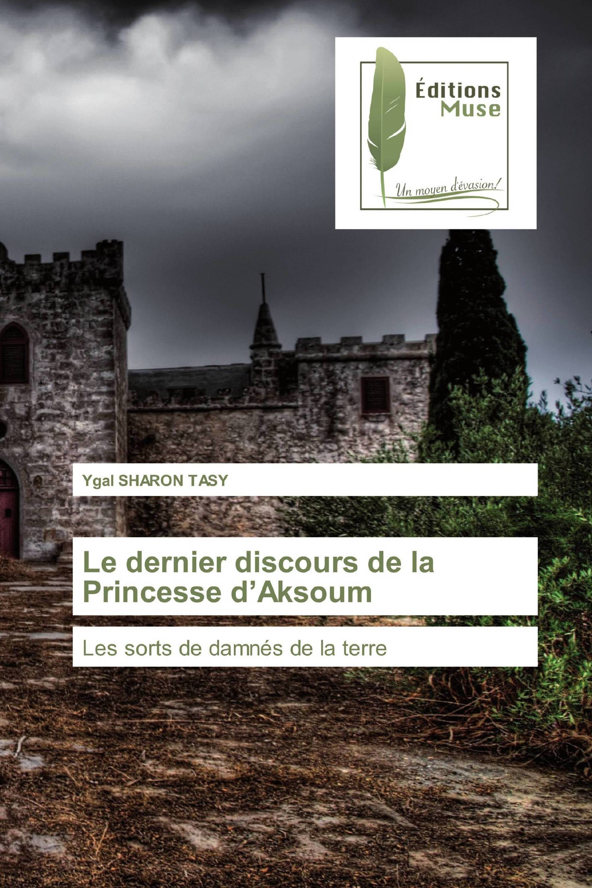 Le dernier discours de la Princesse d’Aksoum