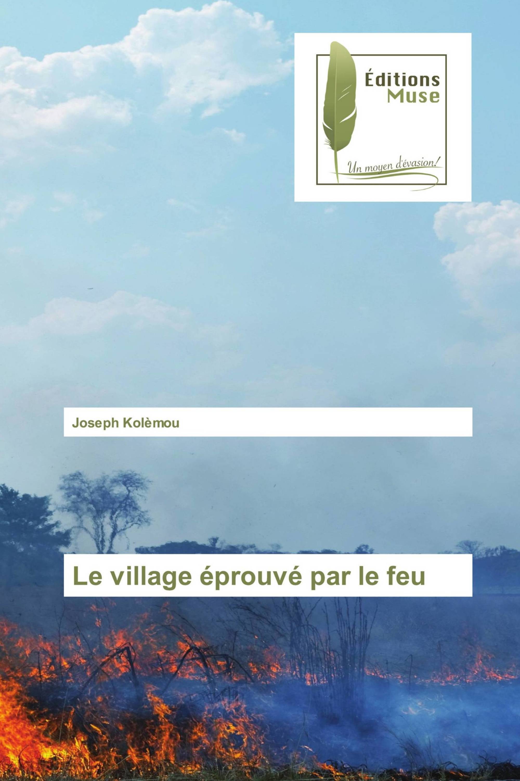 Le village éprouvé par le feu