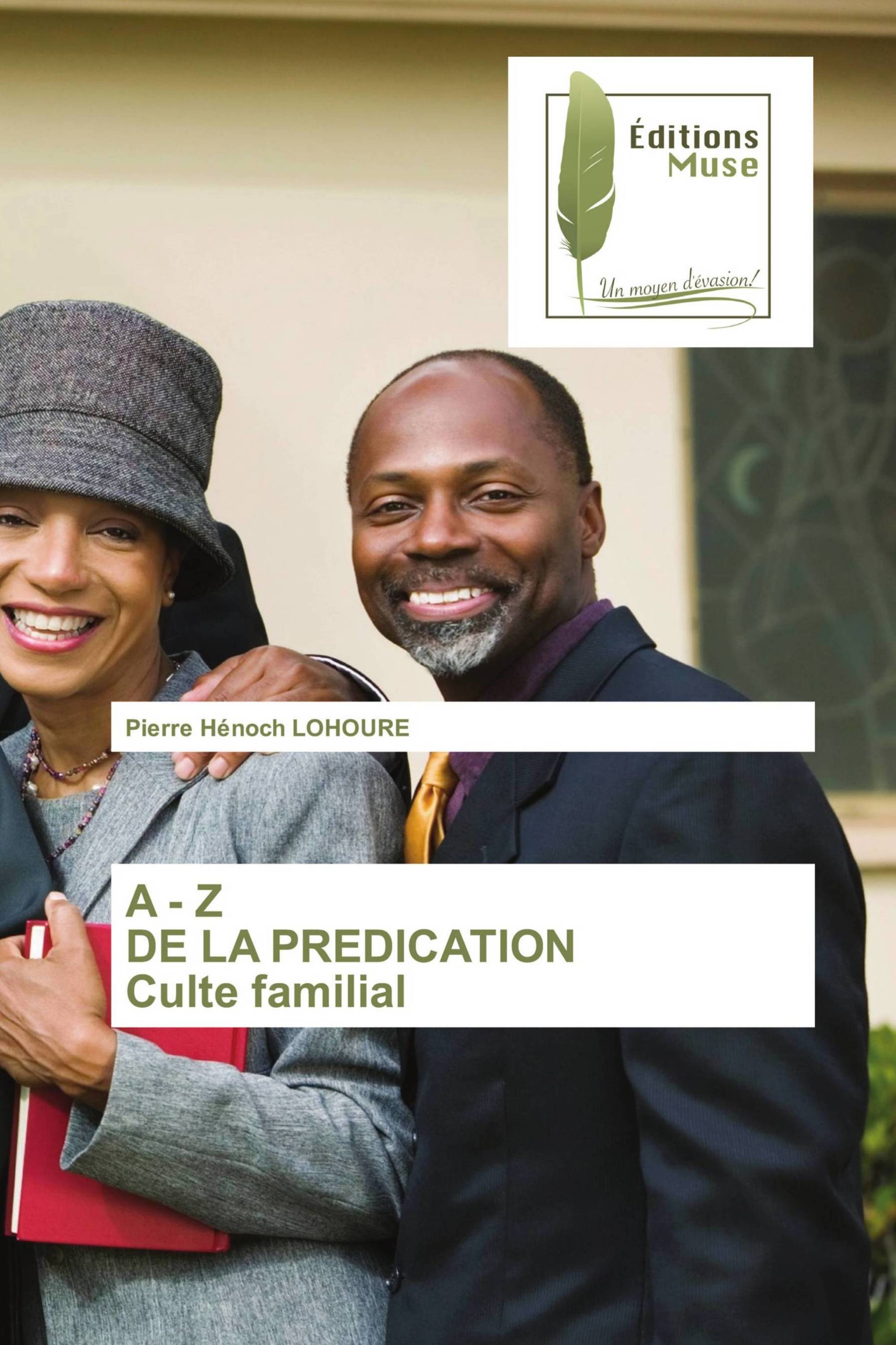 A - Z DE LA PREDICATION Culte familial