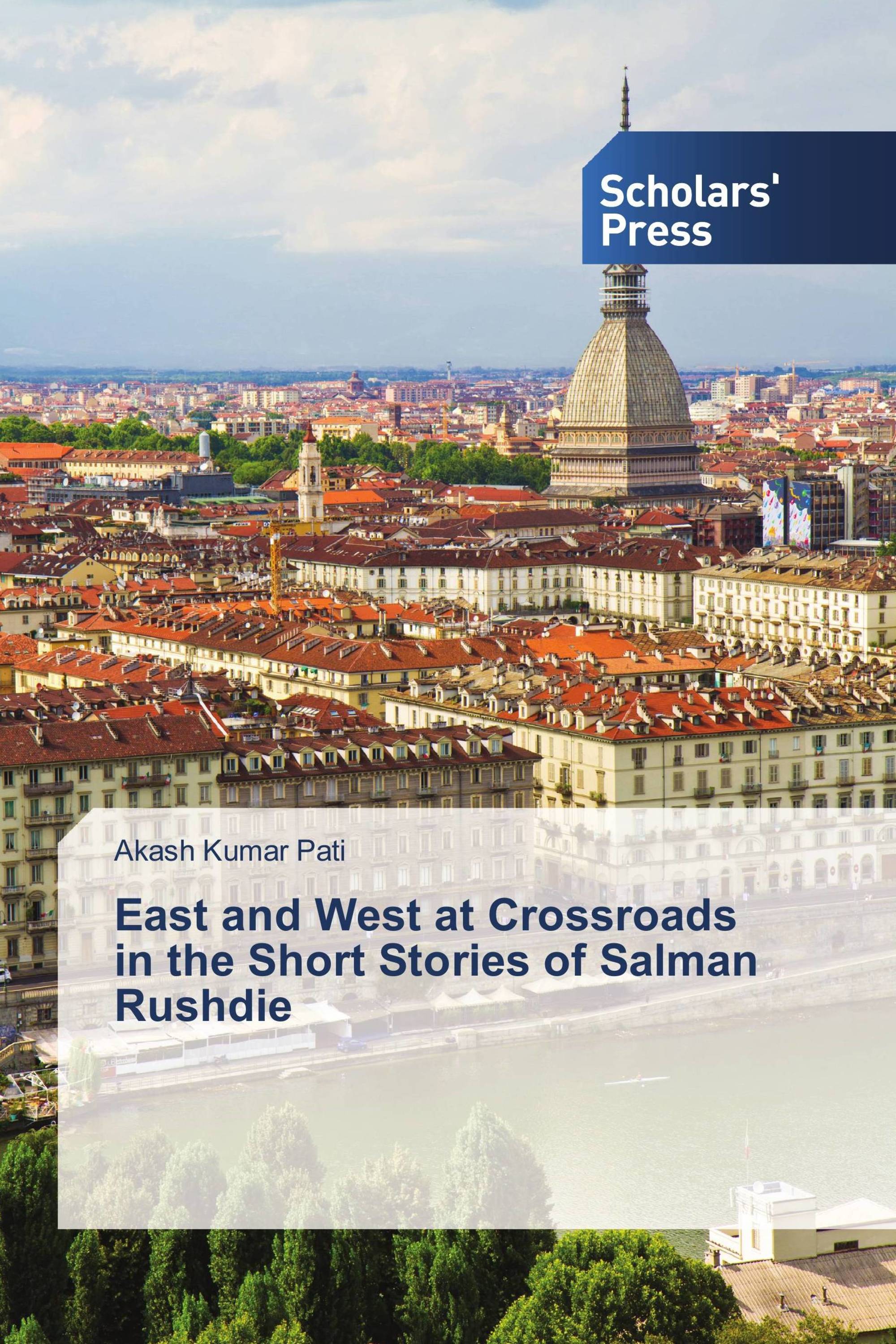 East and West at Crossroads in the Short Stories of Salman Rushdie