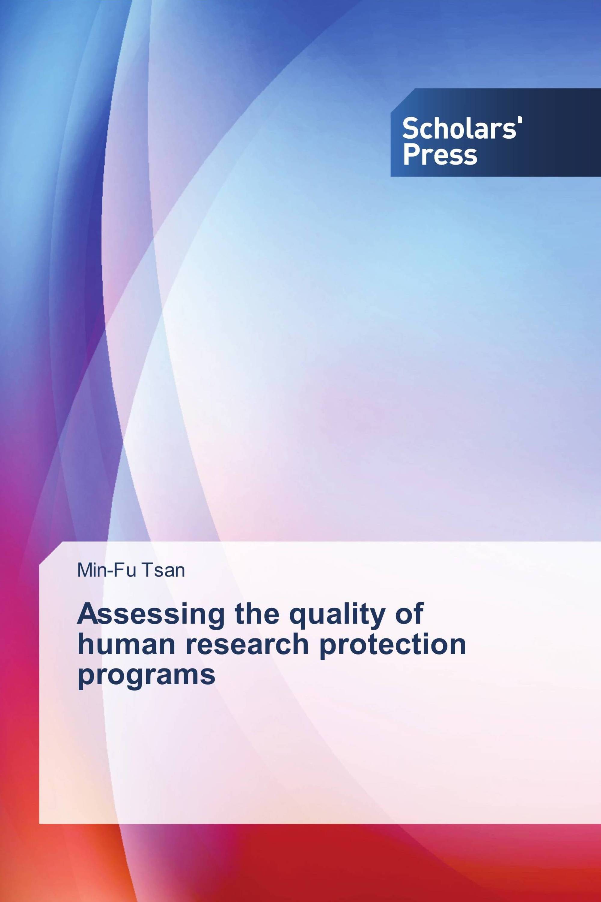 Assessing the quality of human research protection programs