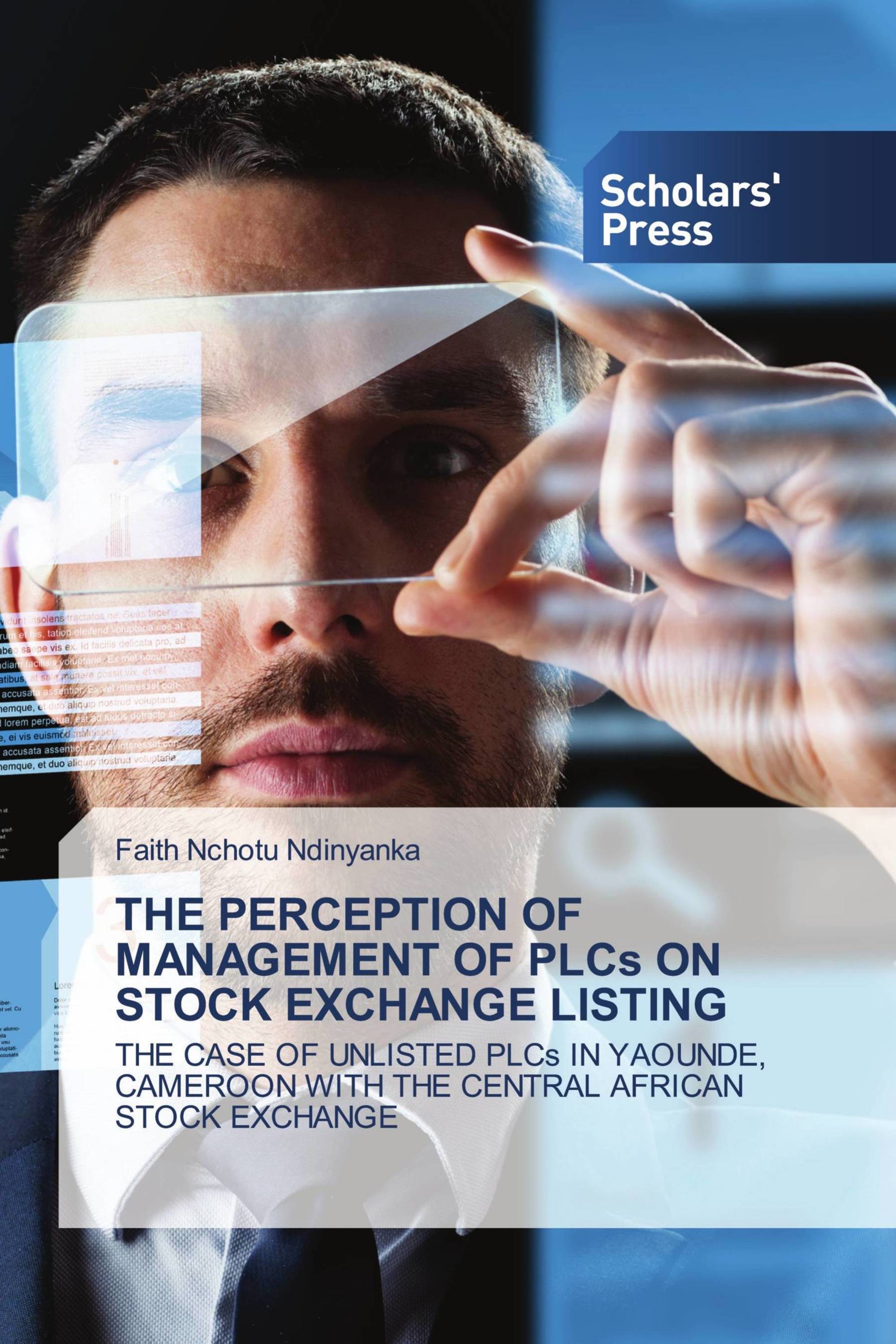 THE PERCEPTION OF MANAGEMENT OF PLCs ON STOCK EXCHANGE LISTING